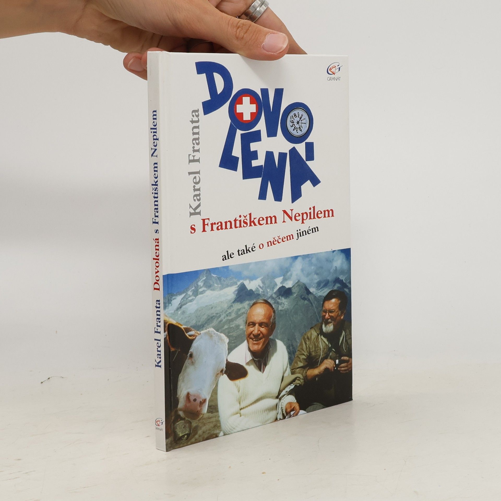 Karel Franta Dovolená s Františkem Nepilem