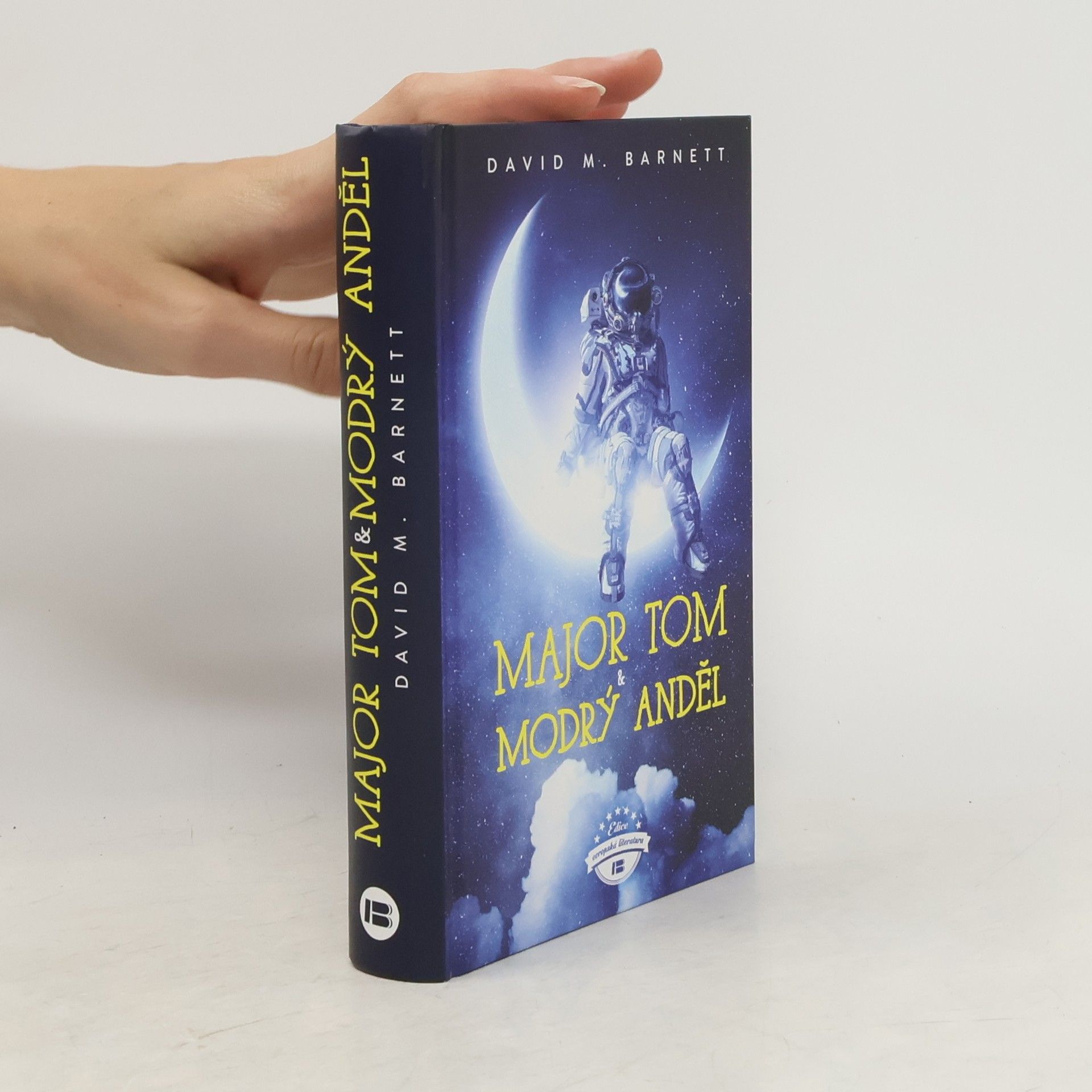 David M. Barnett Major Tom a modrý anděl