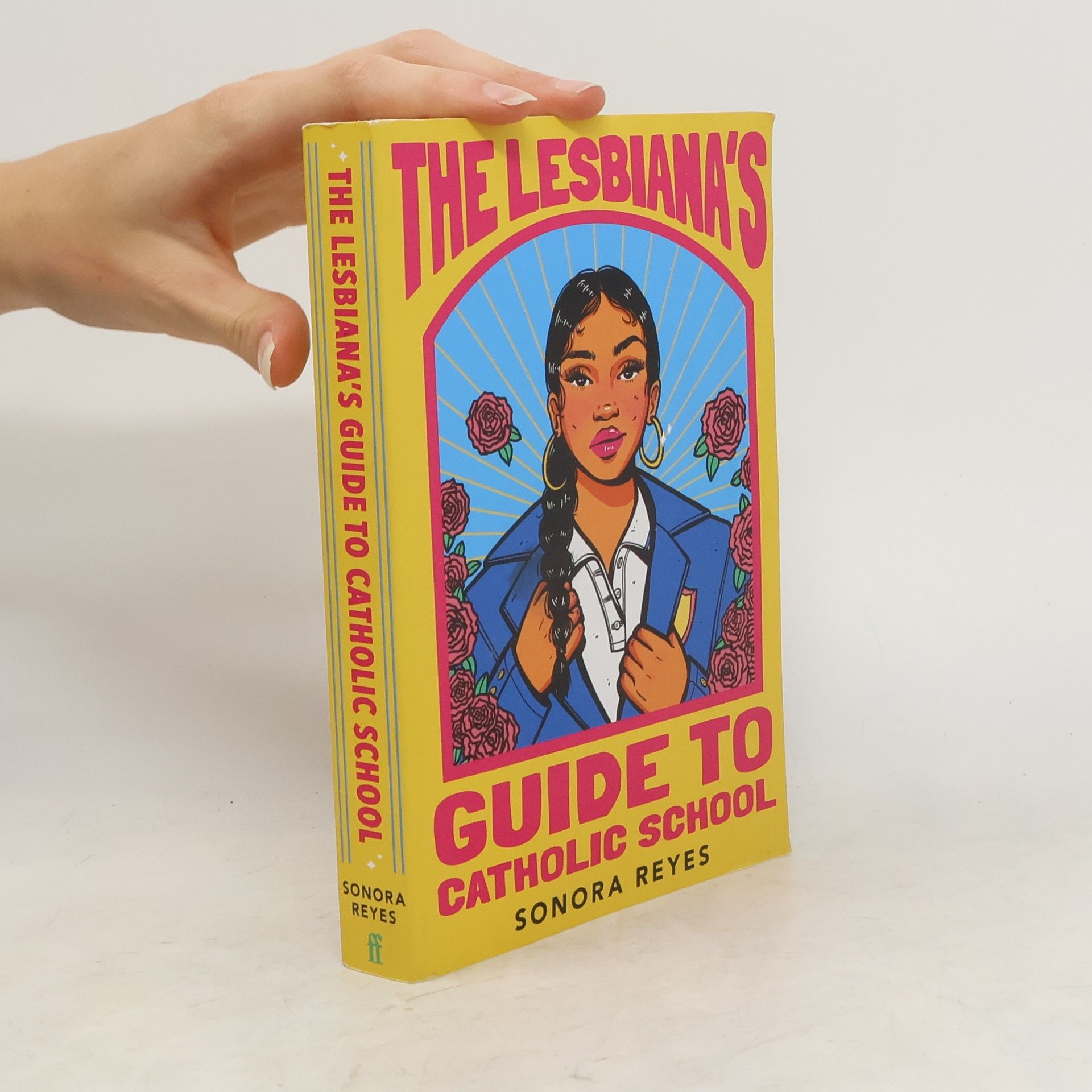 Sonora Reyes Lesbiana's Guide to Catholic School