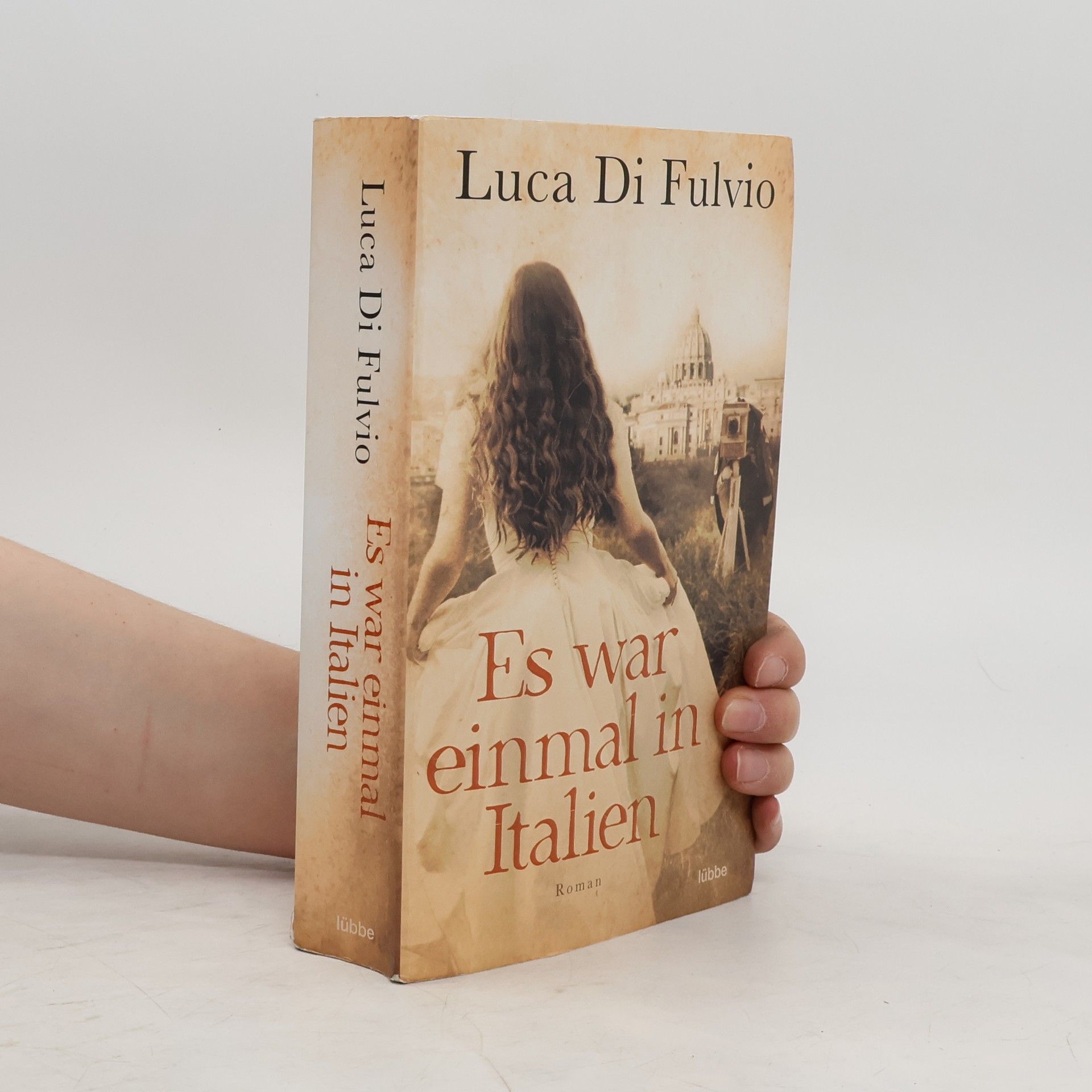Luca Di Fulvio Es war einmal in Italien
