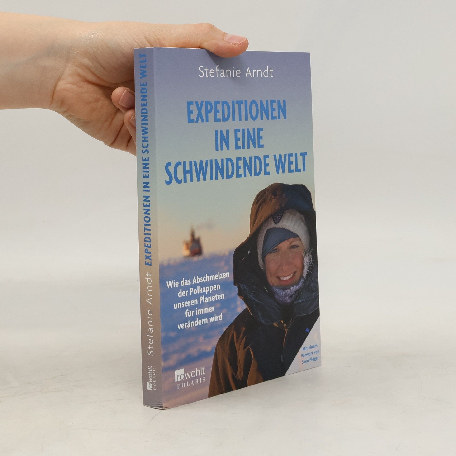 Stefanie Arndt Expeditionen in eine schwindende Welt