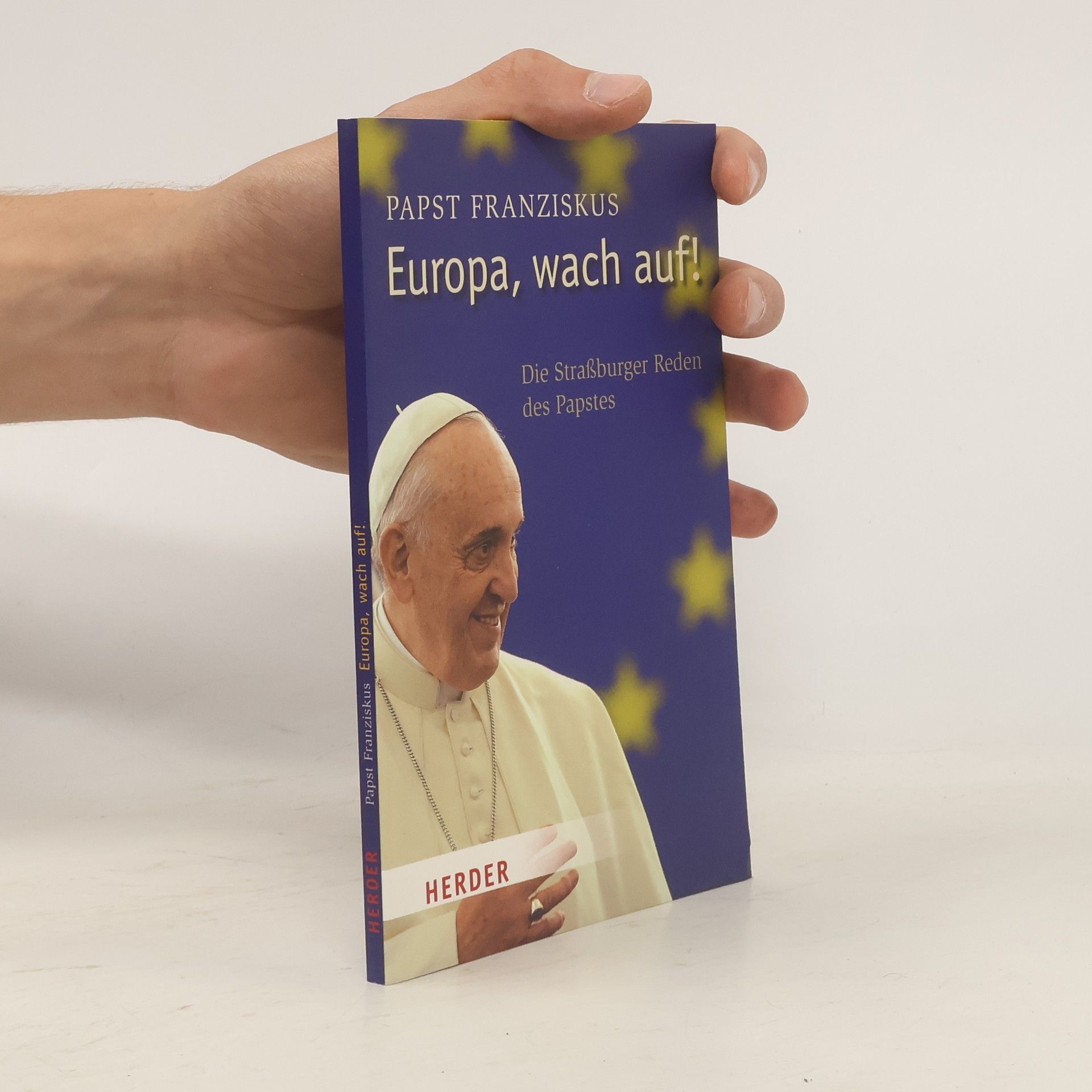 Papež František Europa, wach auf!