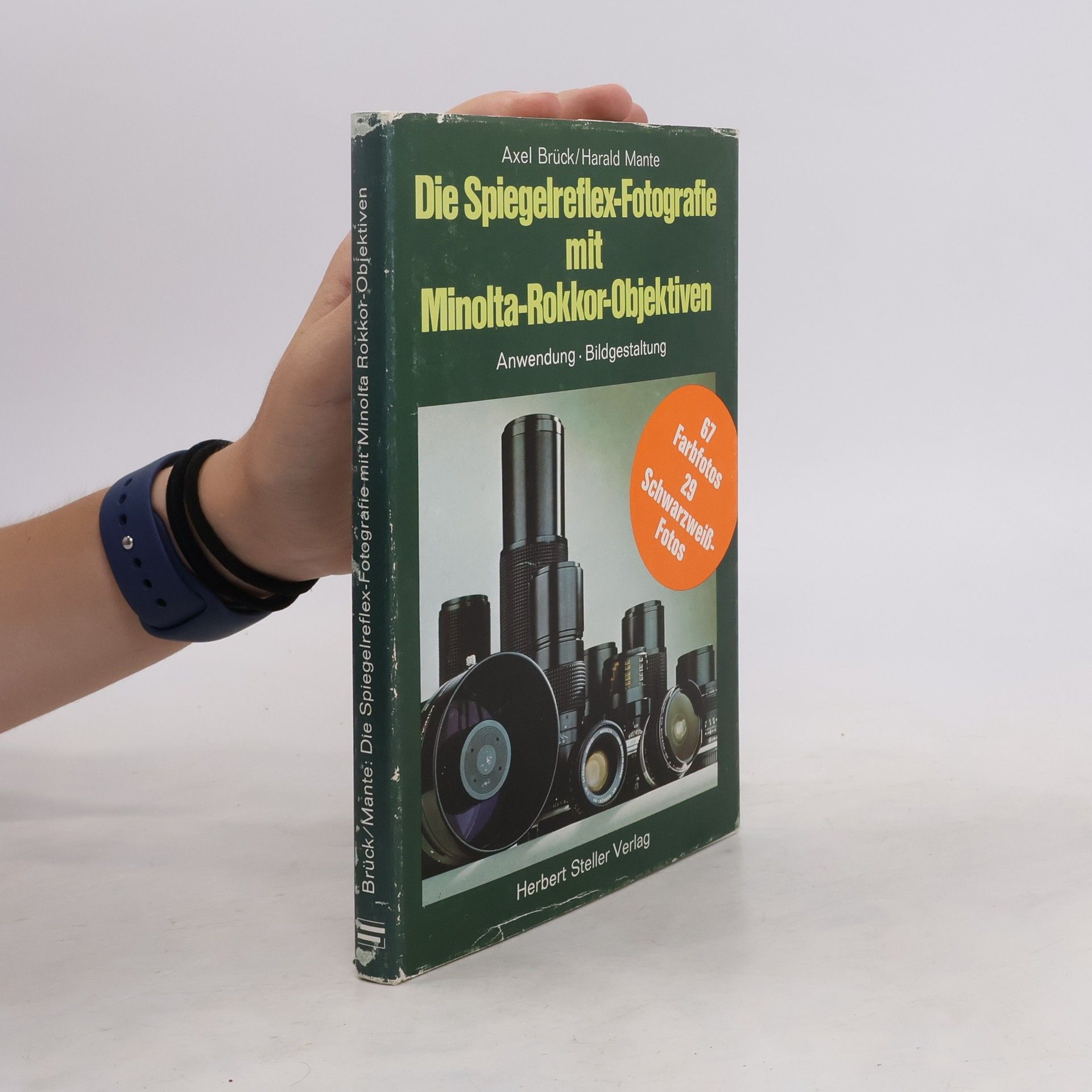 Axel Brück Die Spiegelreflex-Fotografie mit Minolta-Rokkor-Objektiven