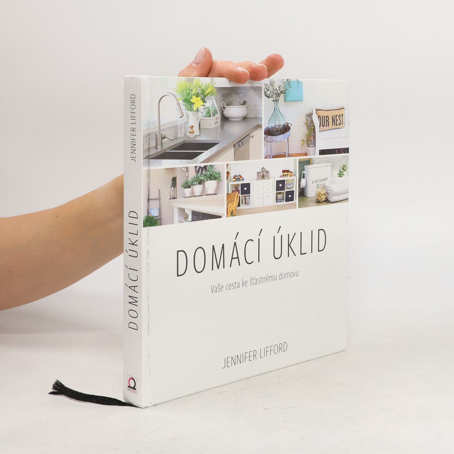 Jennifer Lifford Domácí úklid. Vaše cesta ke šťastnému domovu