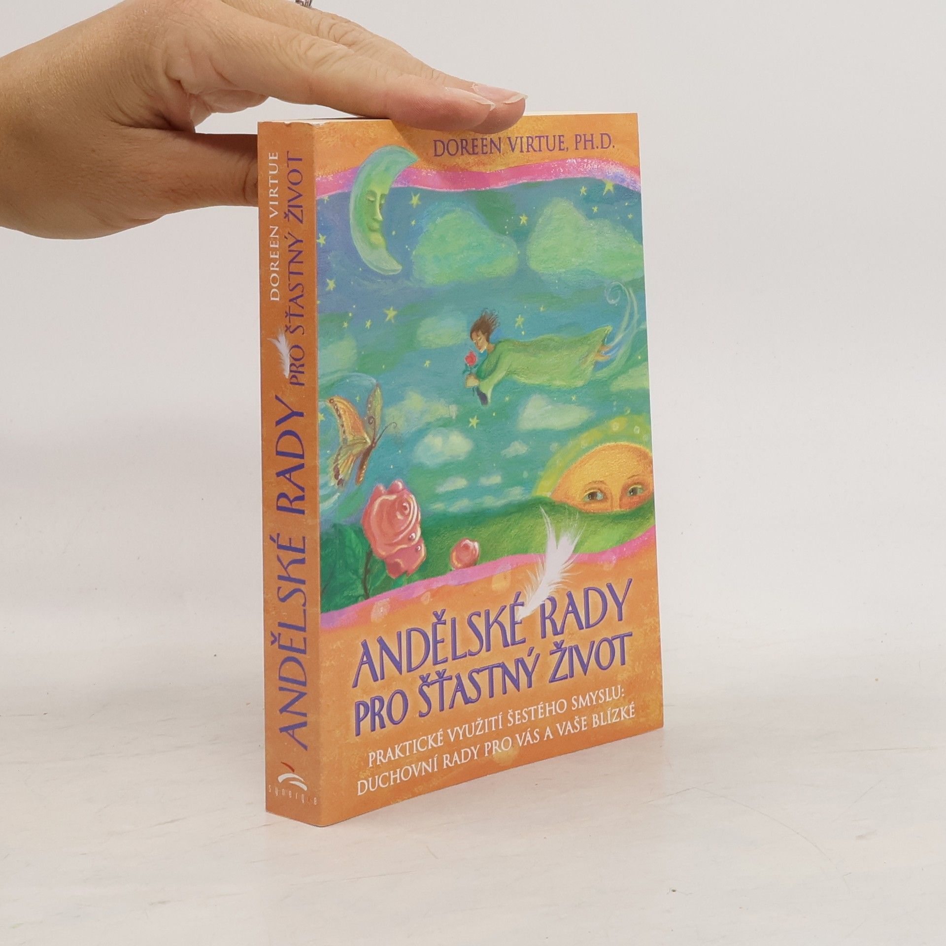 Doreen Virtue Andělské rady pro šťastný život