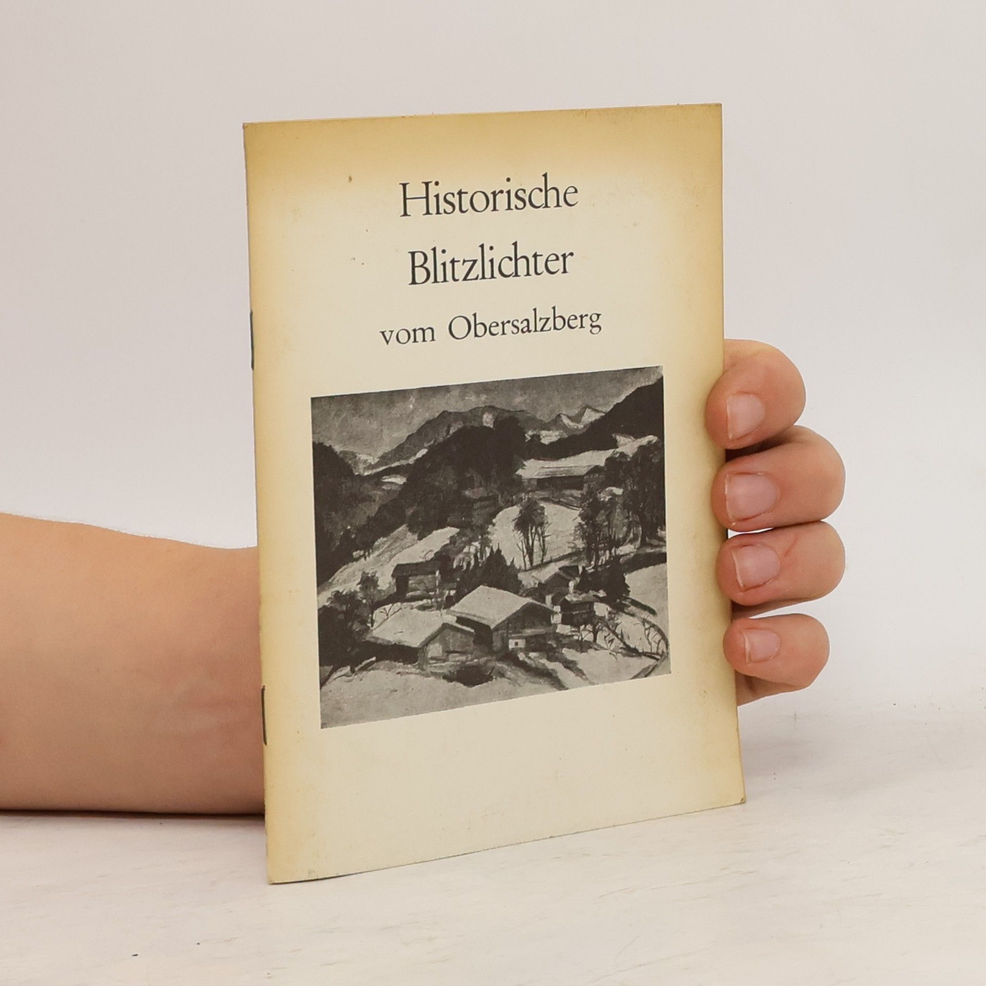 Maria Rhomberg-Schuster Historische Blitzlichter vom Obersalzberg