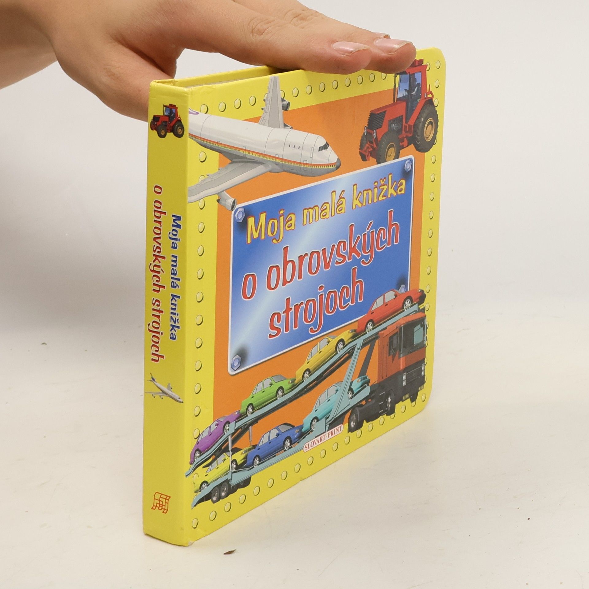 Autorenkollektiv Moja malá knižka o obrovských strojoch