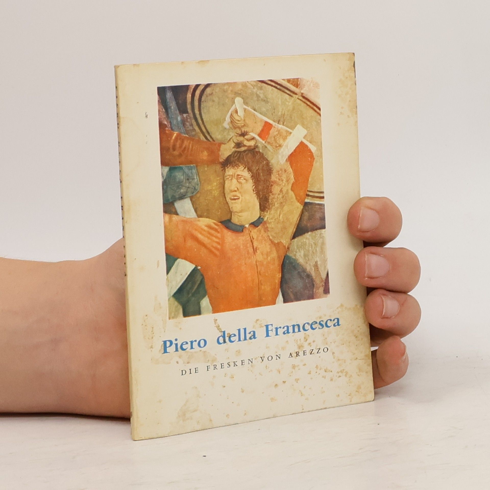 Alberto Sartoris Piero della Francesca. Die Fresken von Arezzo