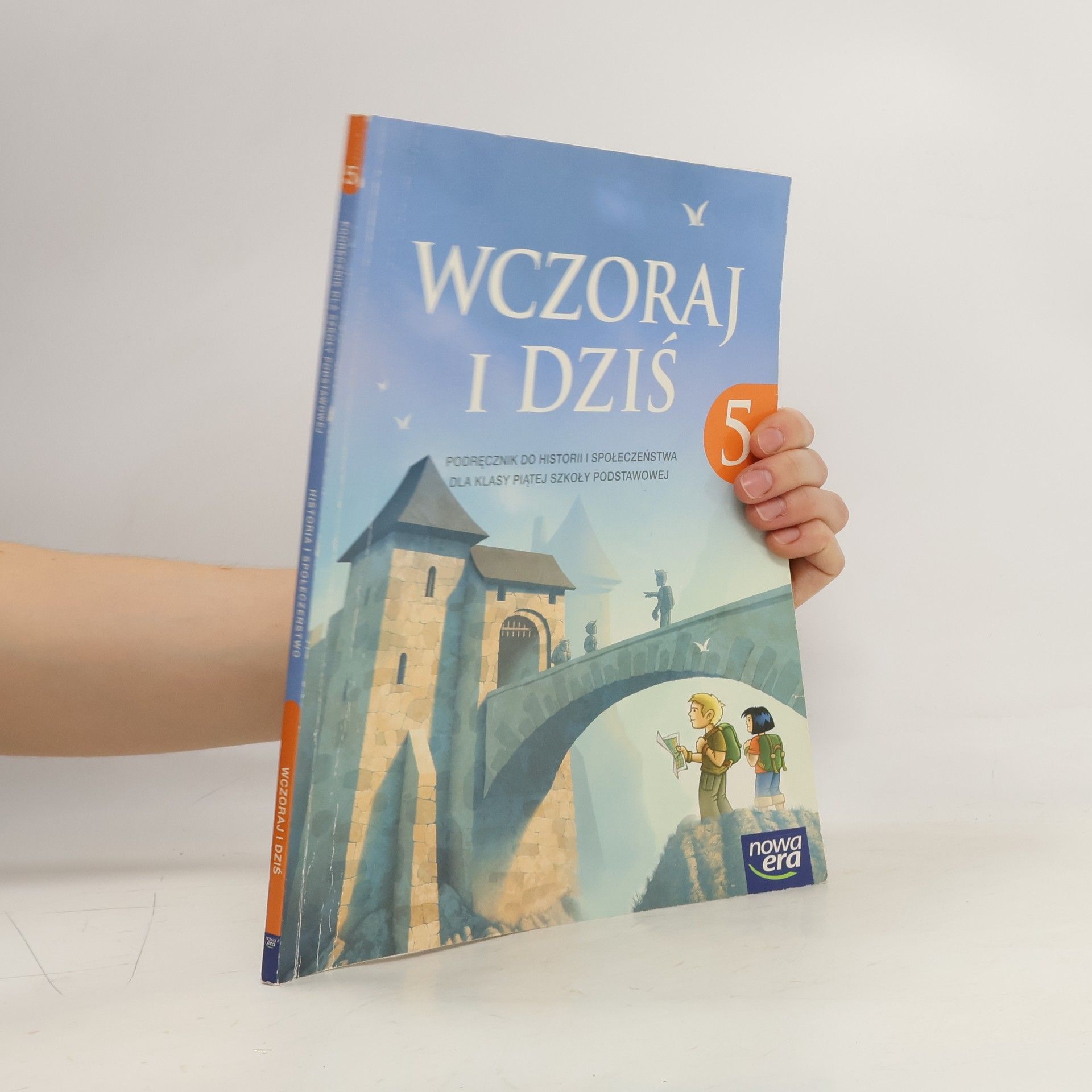 Grzegorz Wojciechowski Wczoraj i dziś. Klasa 5 Szk.podst. Historia Podręcznik