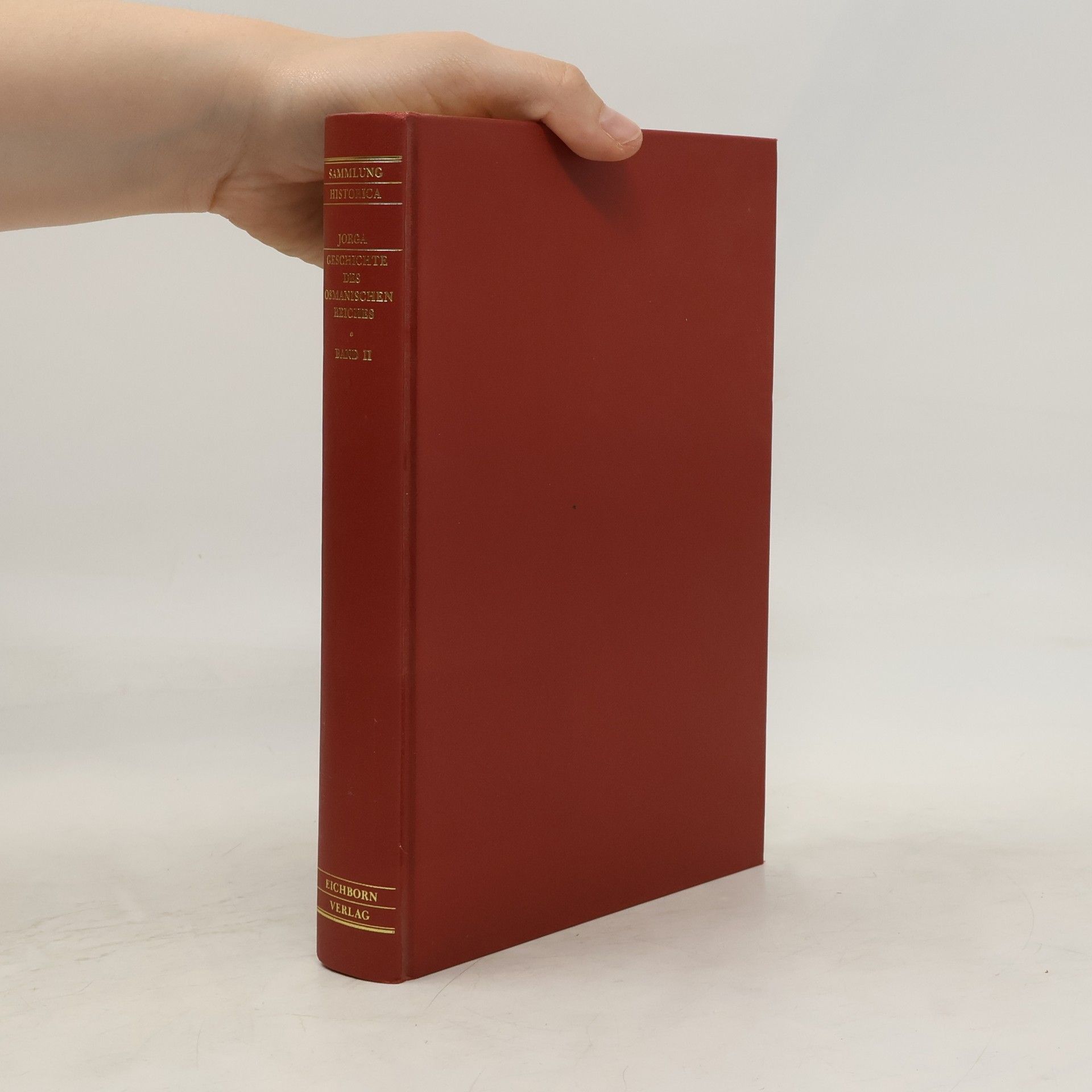 Nicolae Jorga Geschichte des osmanischen Reiches