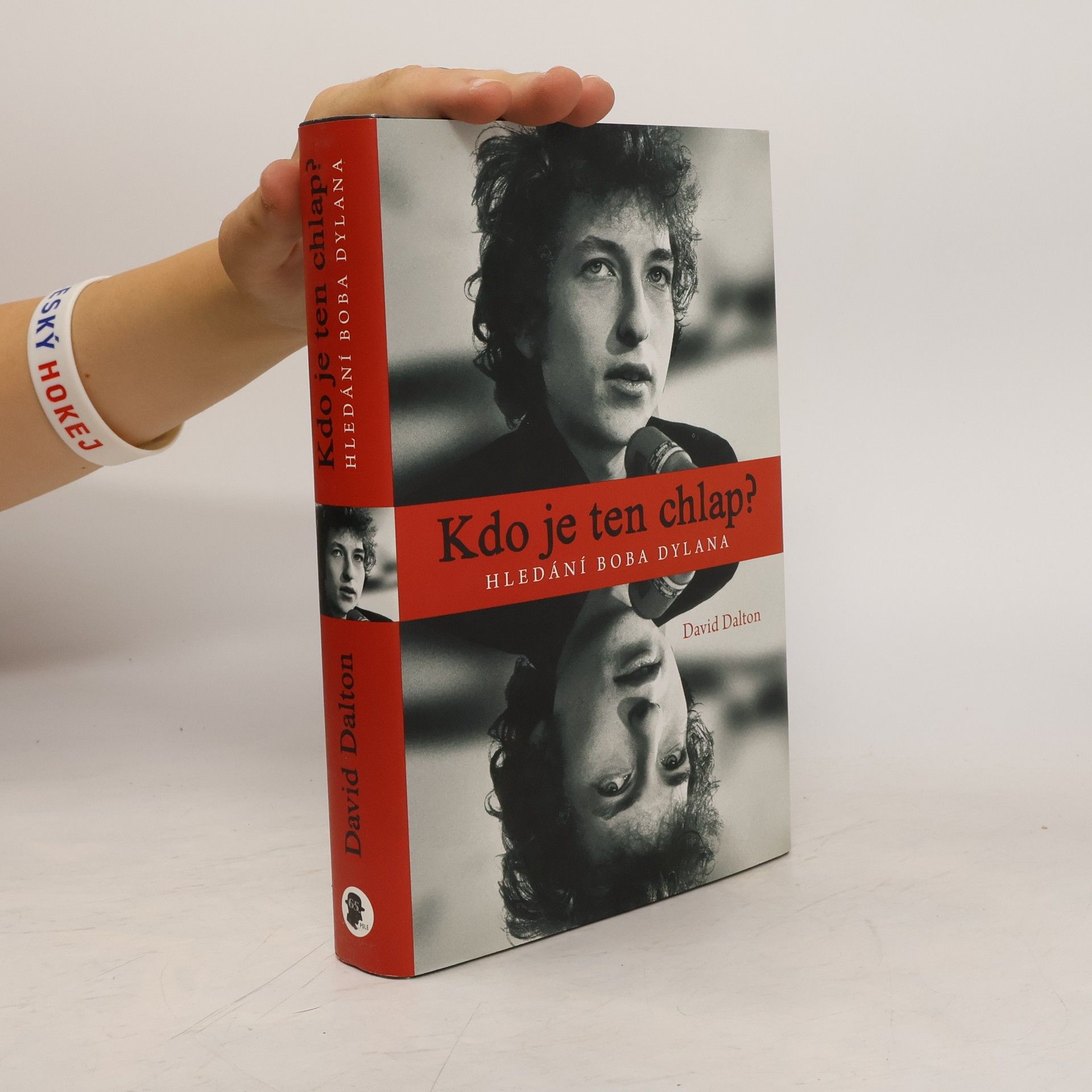 David Dalton Kdo je ten chlap?: hledání Boba Dylana
