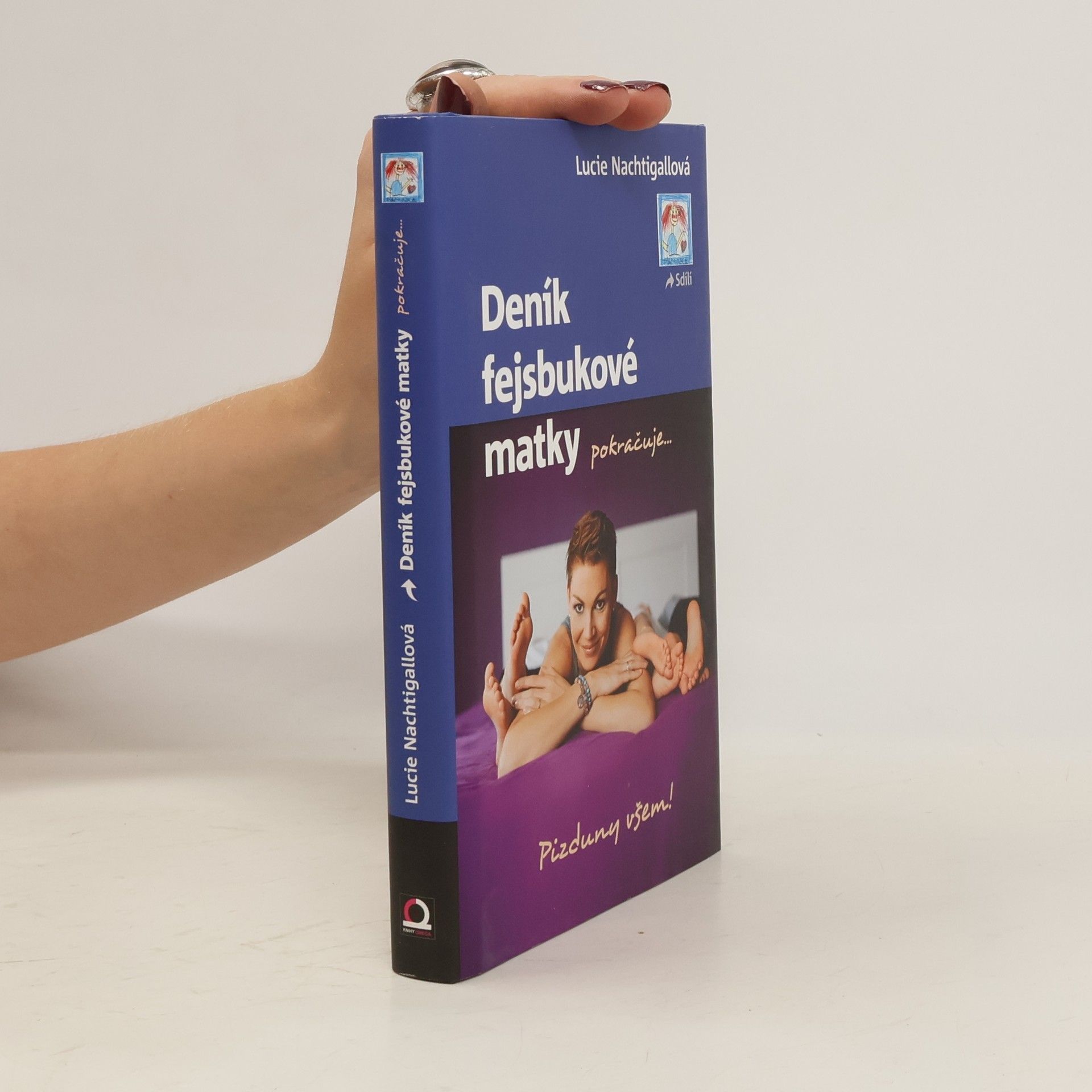 Lucie Nachtigallová Deník fejsbukové matky pokračuje...