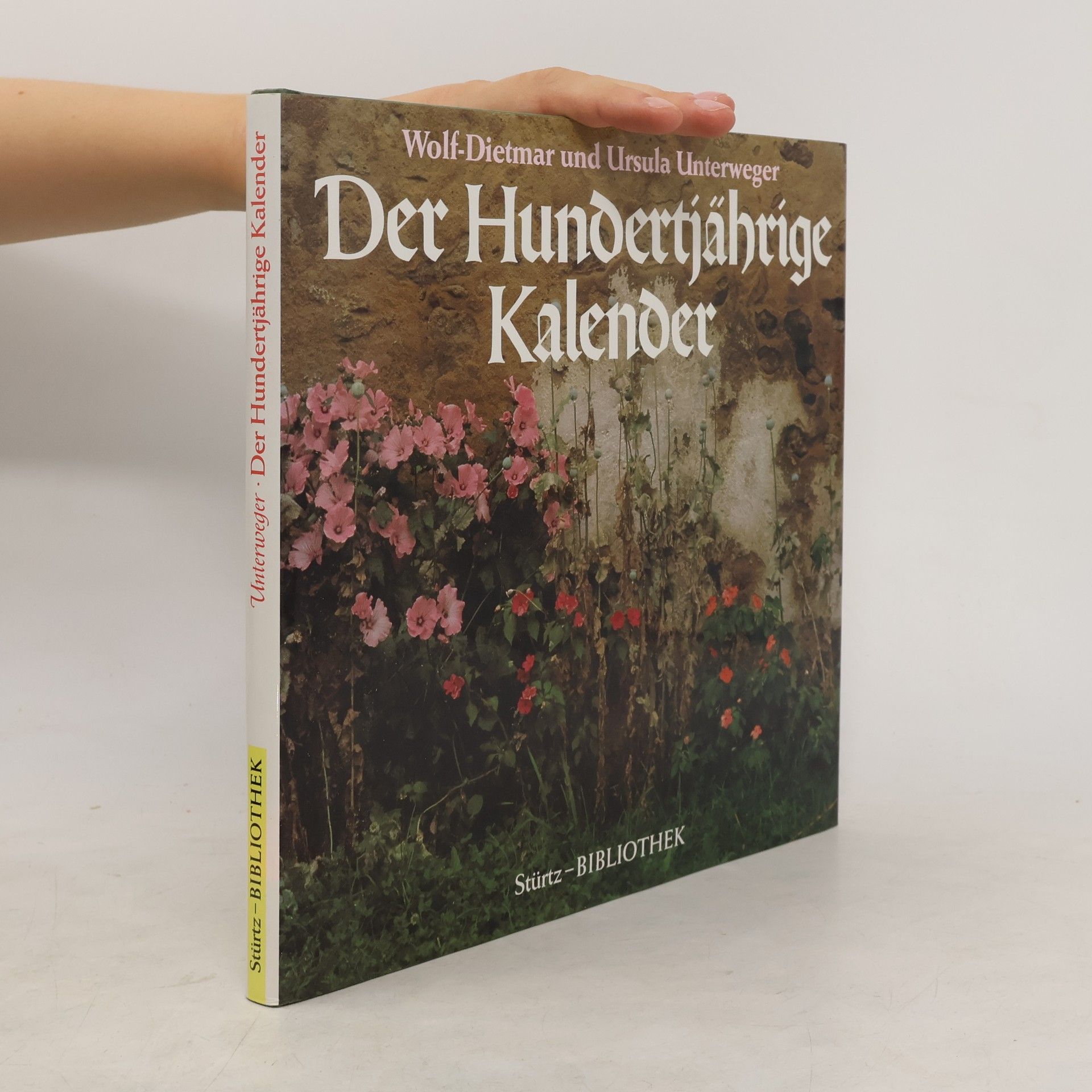 Wolf-Dietmar Unterweger Der Hundertjährige Kalender