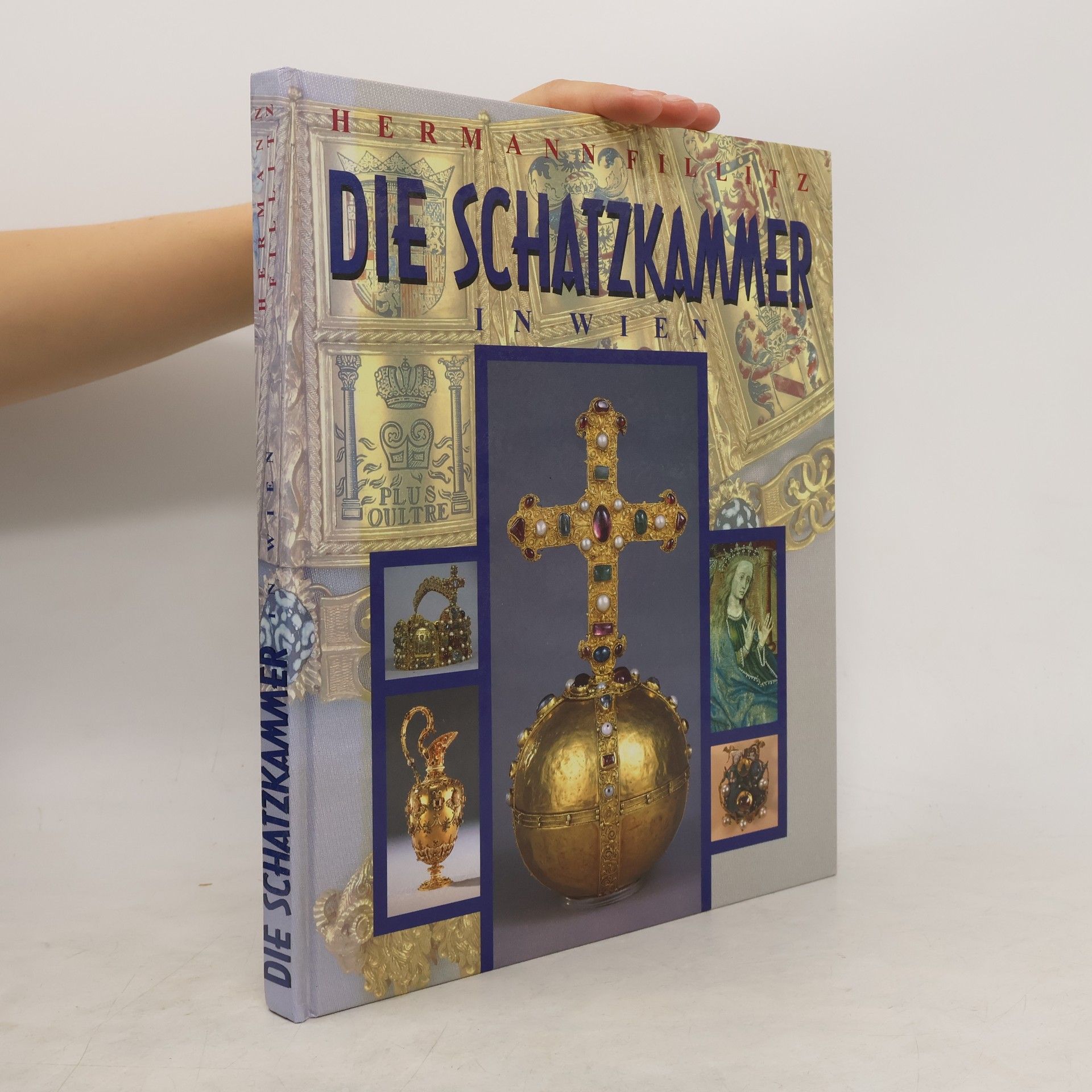 Hermann Fillitz Die Schatzkammer in Wien