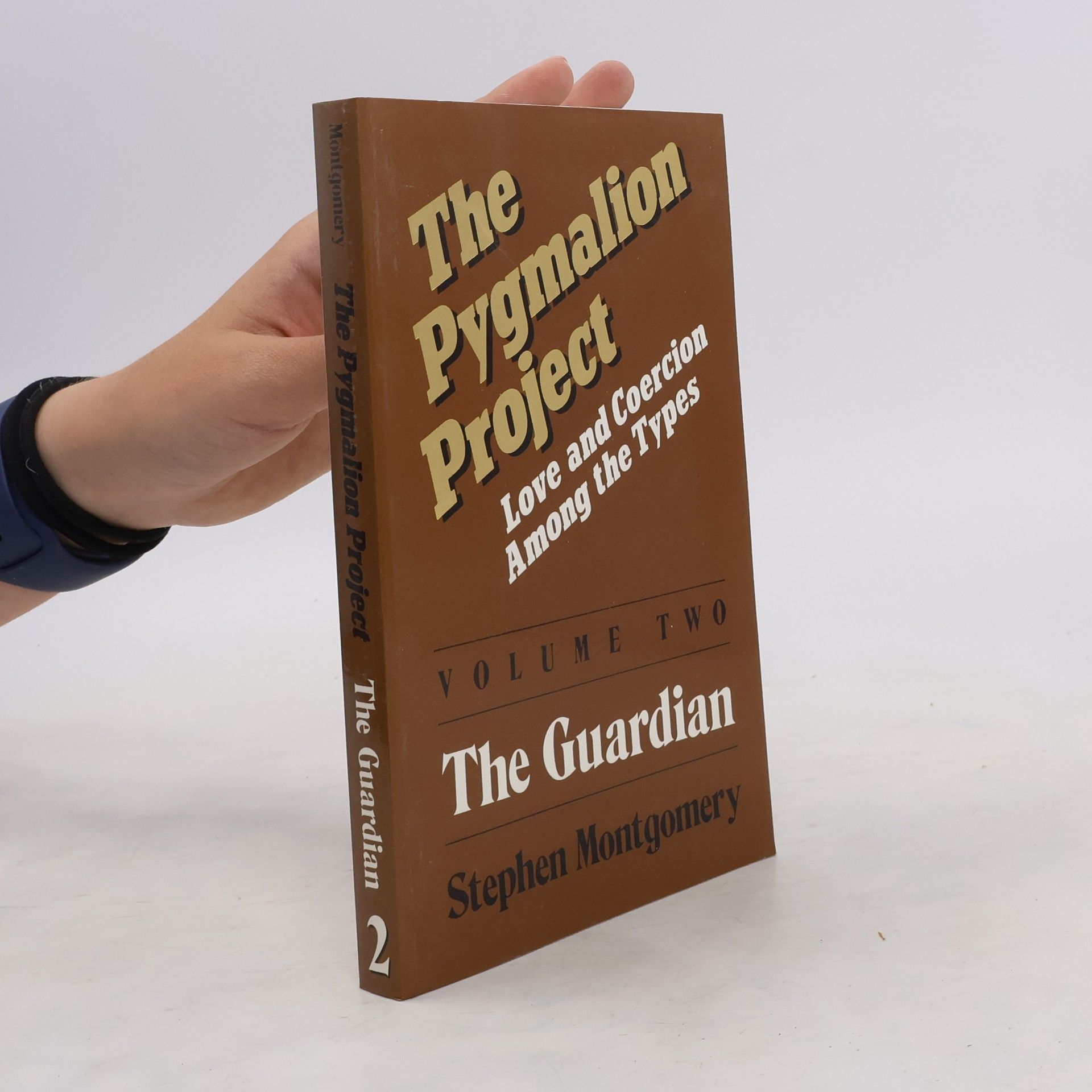 Stephen Montgomery The Pygmalion Project 2