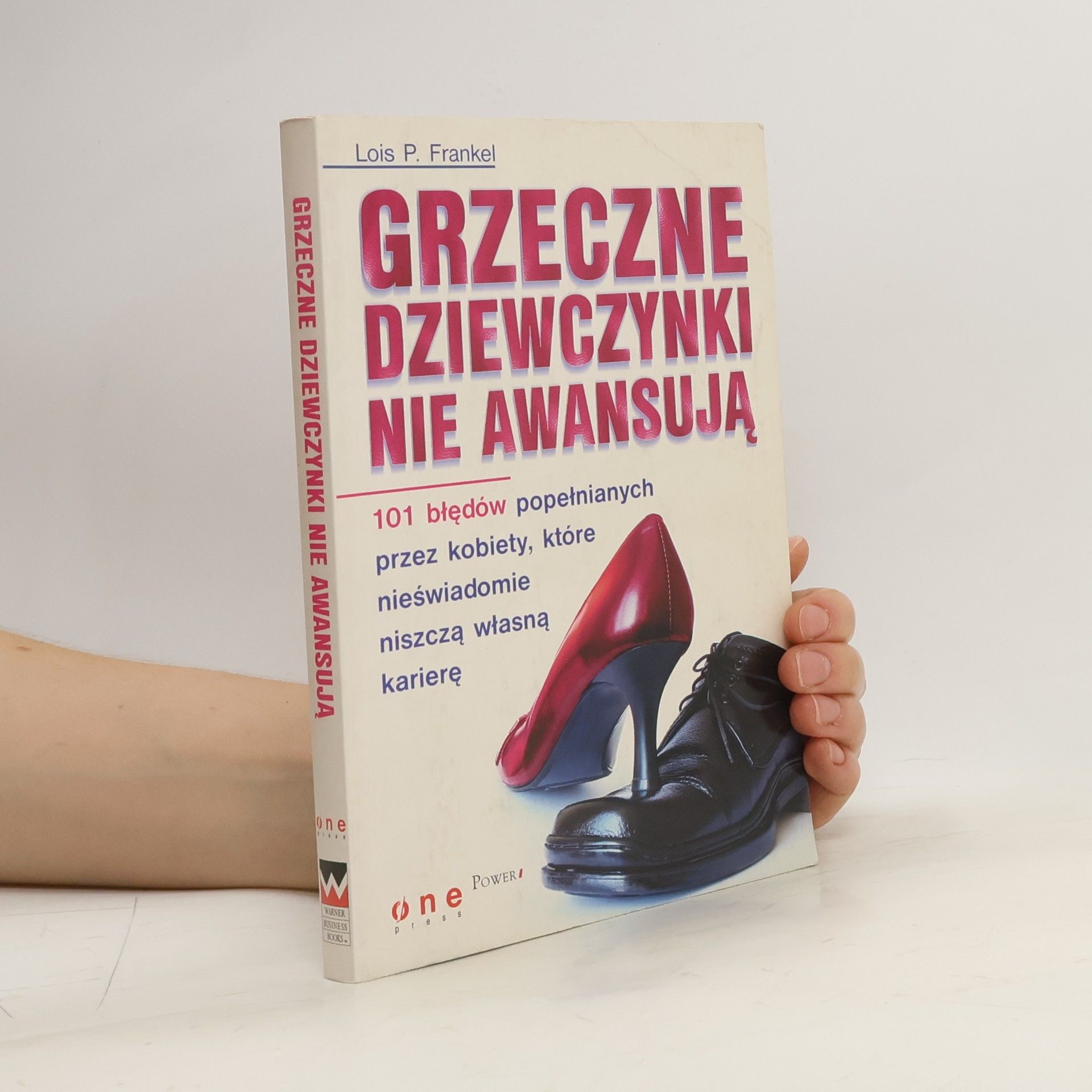 Lois Frankel Grzeczne dziewczynki nie awansują