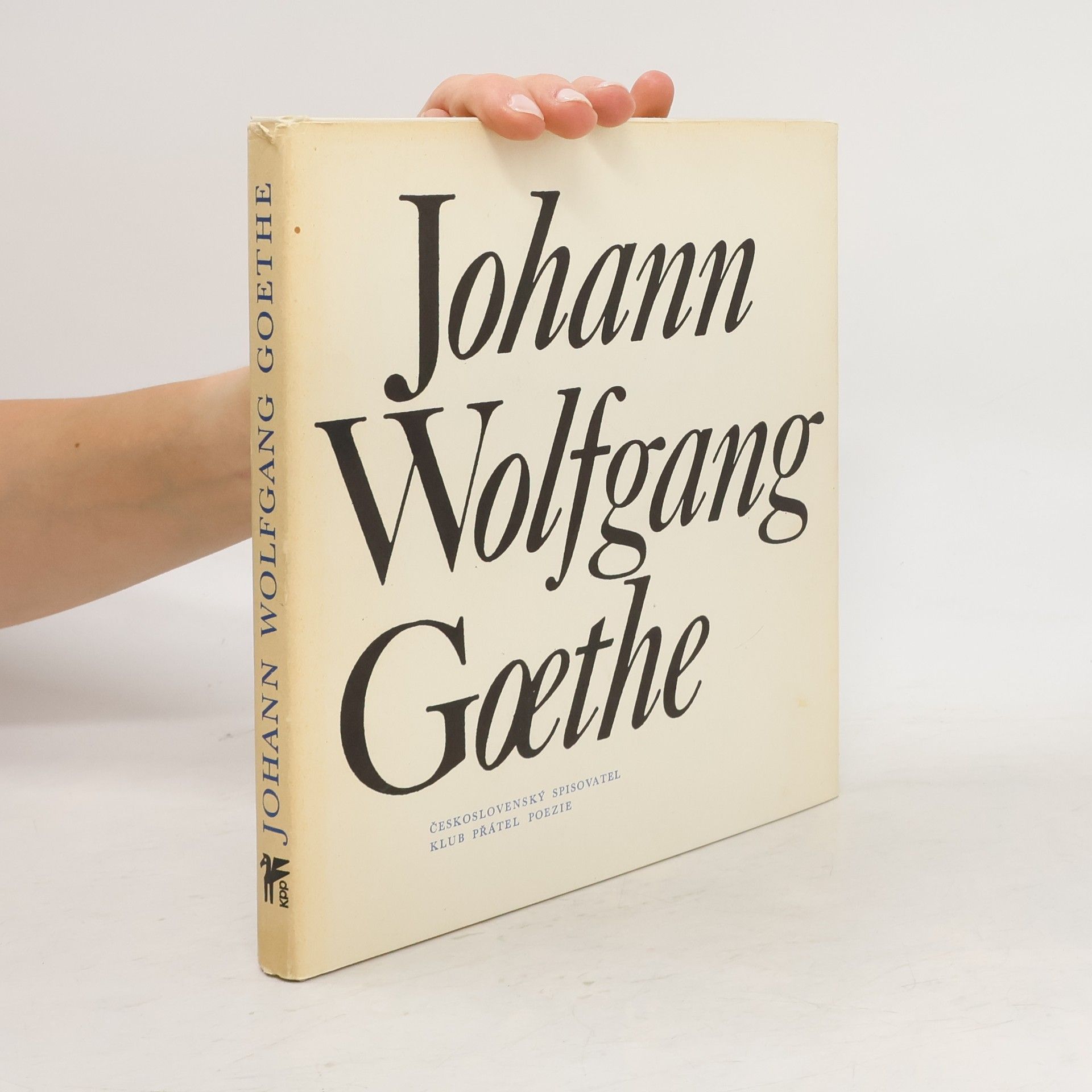 Johann Wolfgang von Goethe Johann Wolfgang Goethe. Výbor z poezie