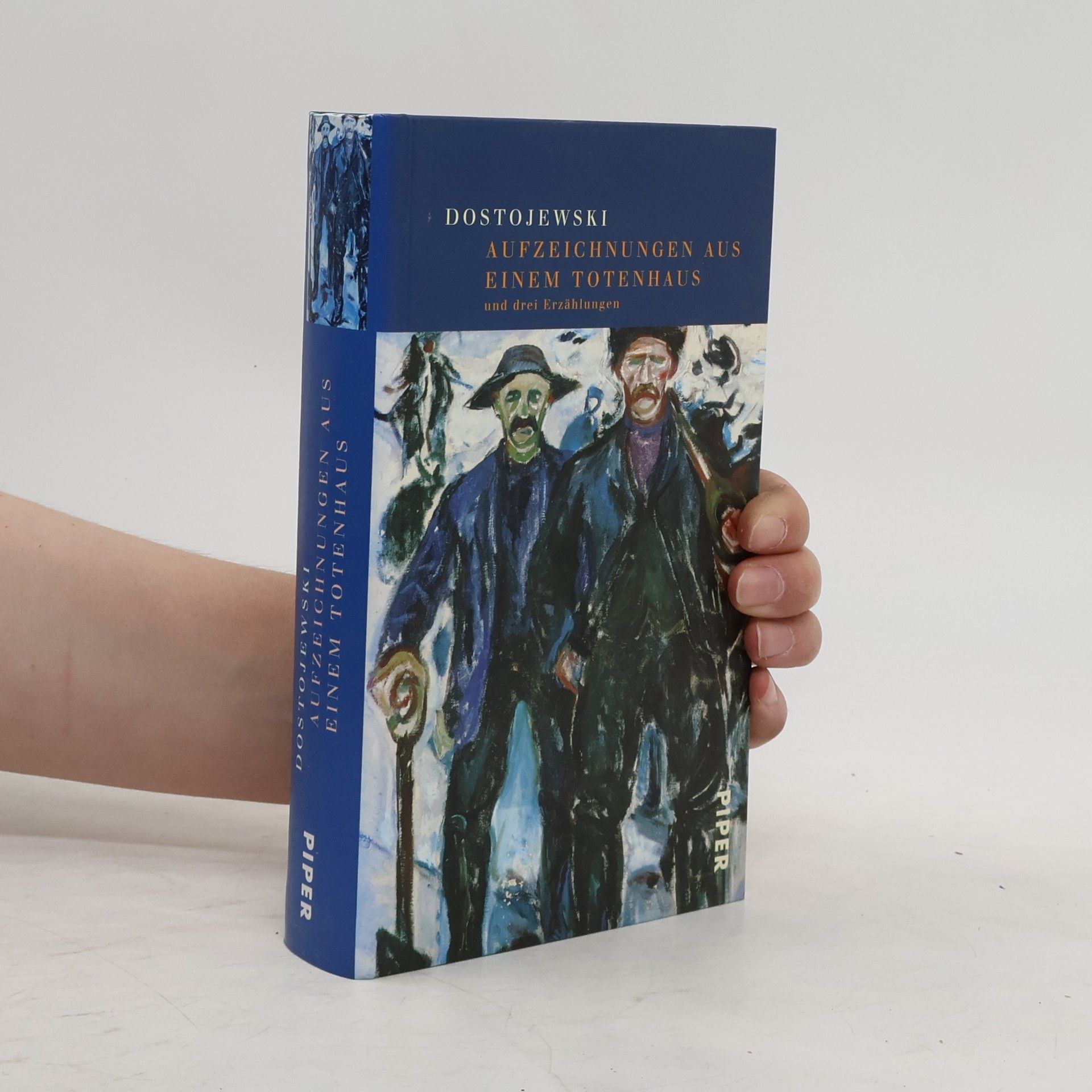 Fyodor Dostoyevsky Aufzeichnungen aus einem Totenhaus und drei Erzählungen