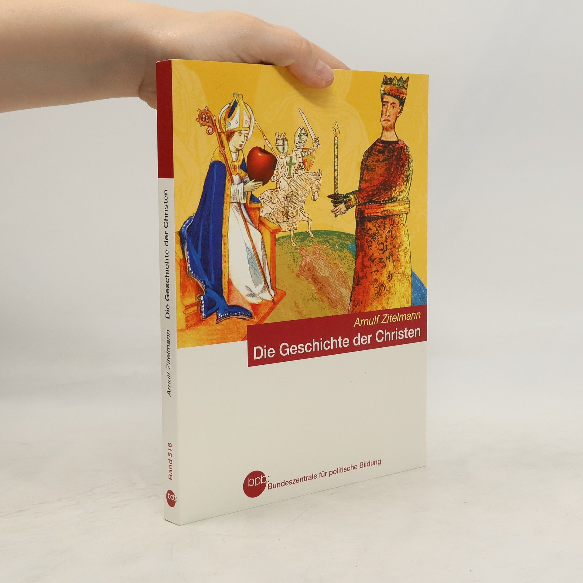 Arnulf Zitelmann Die Geschichte der Christen
