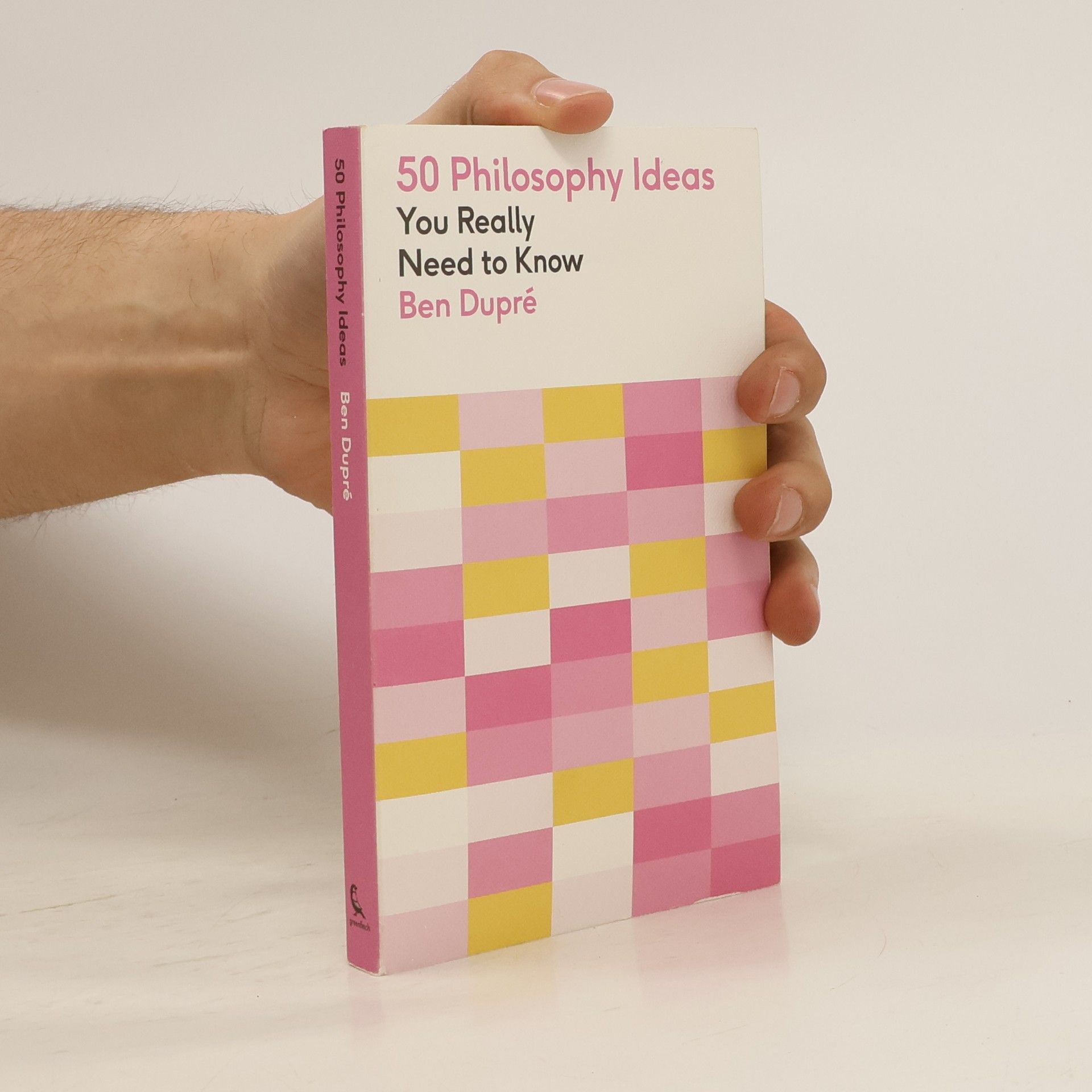 Ben Dupré 50 Philosophy Ideas You Really Need to Know