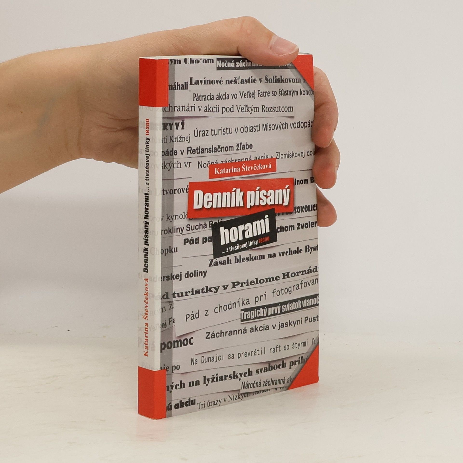 Katarína Števčeková Denník písaný horami... z tiesňovej linky 18300