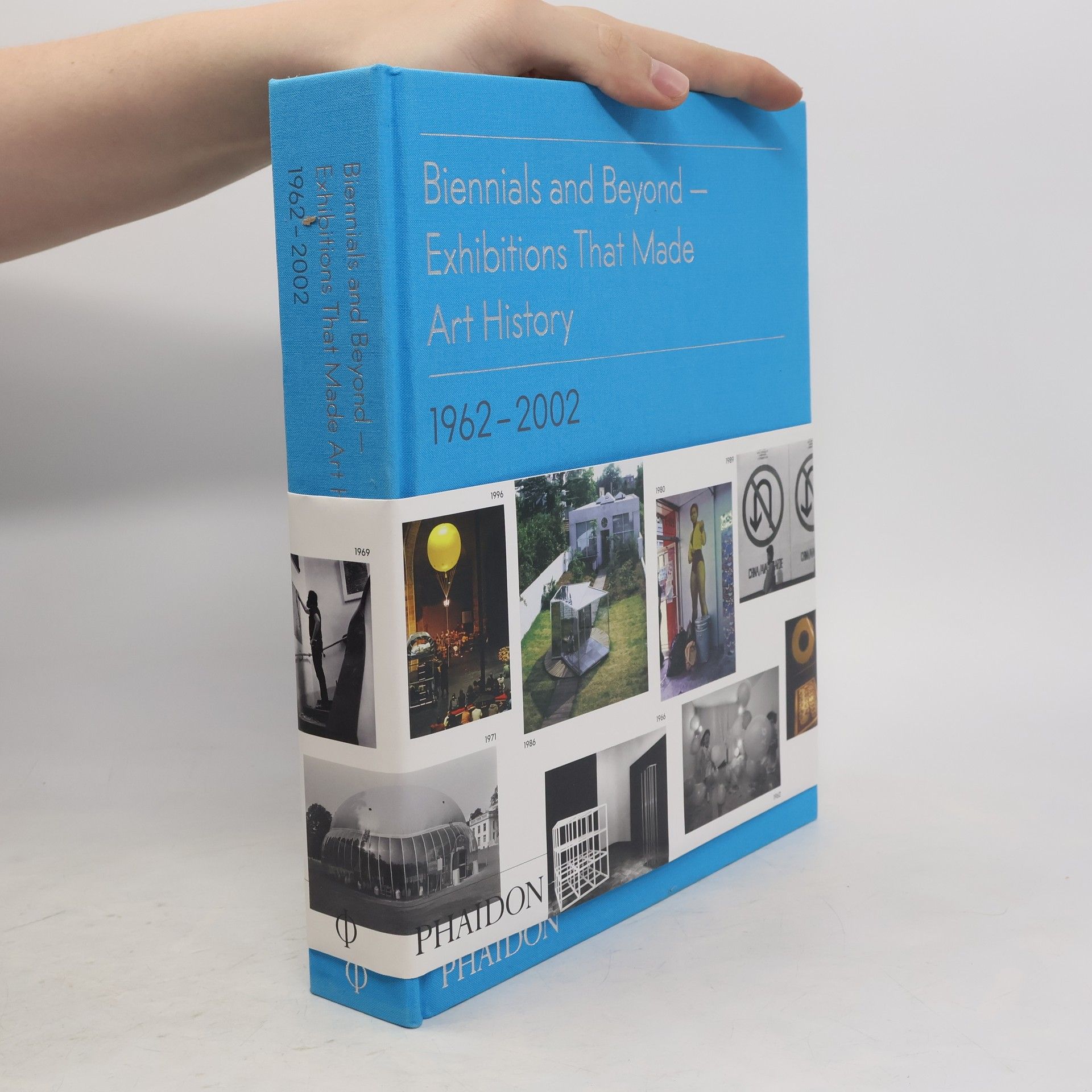 Bruce Altshuler Biennials and Beyond - Exhibitions That Made Art History, 1962-2002