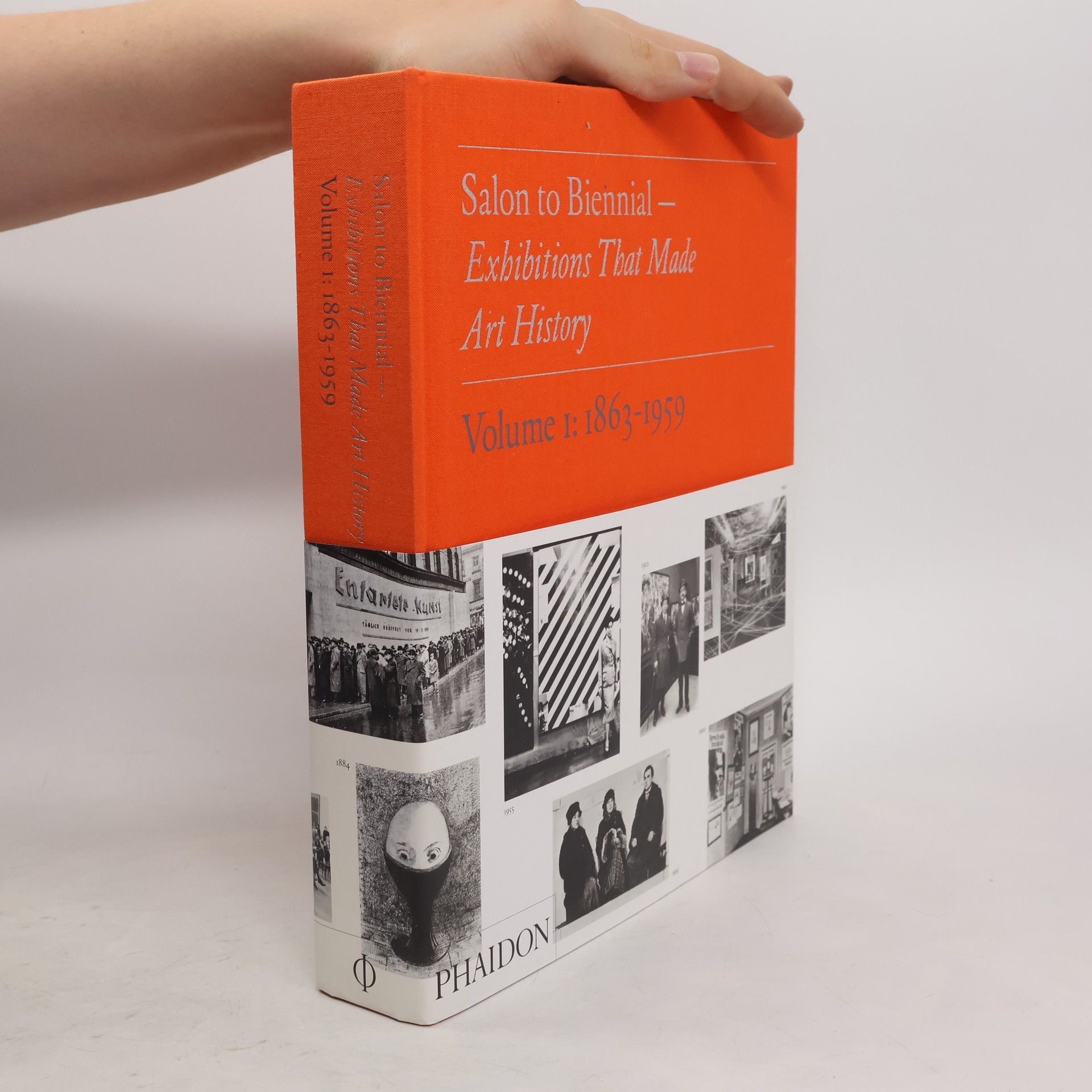 Bruce Altshuler Salon to Biennial - Exhibitions that Made Art History, Volume 1: 1863-1959
