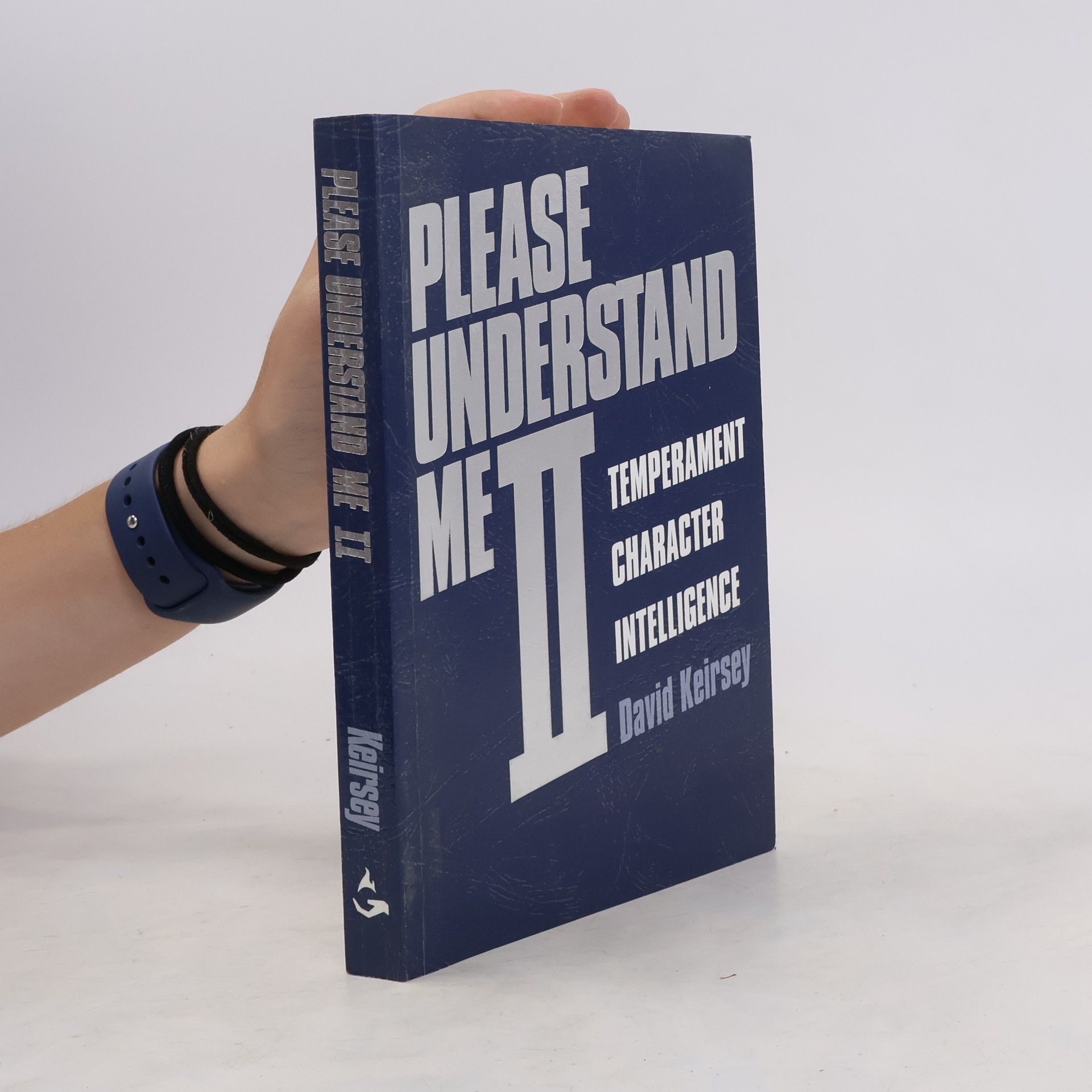 David Keirsey Please understand me II.: Temperament, Character, Intelligence