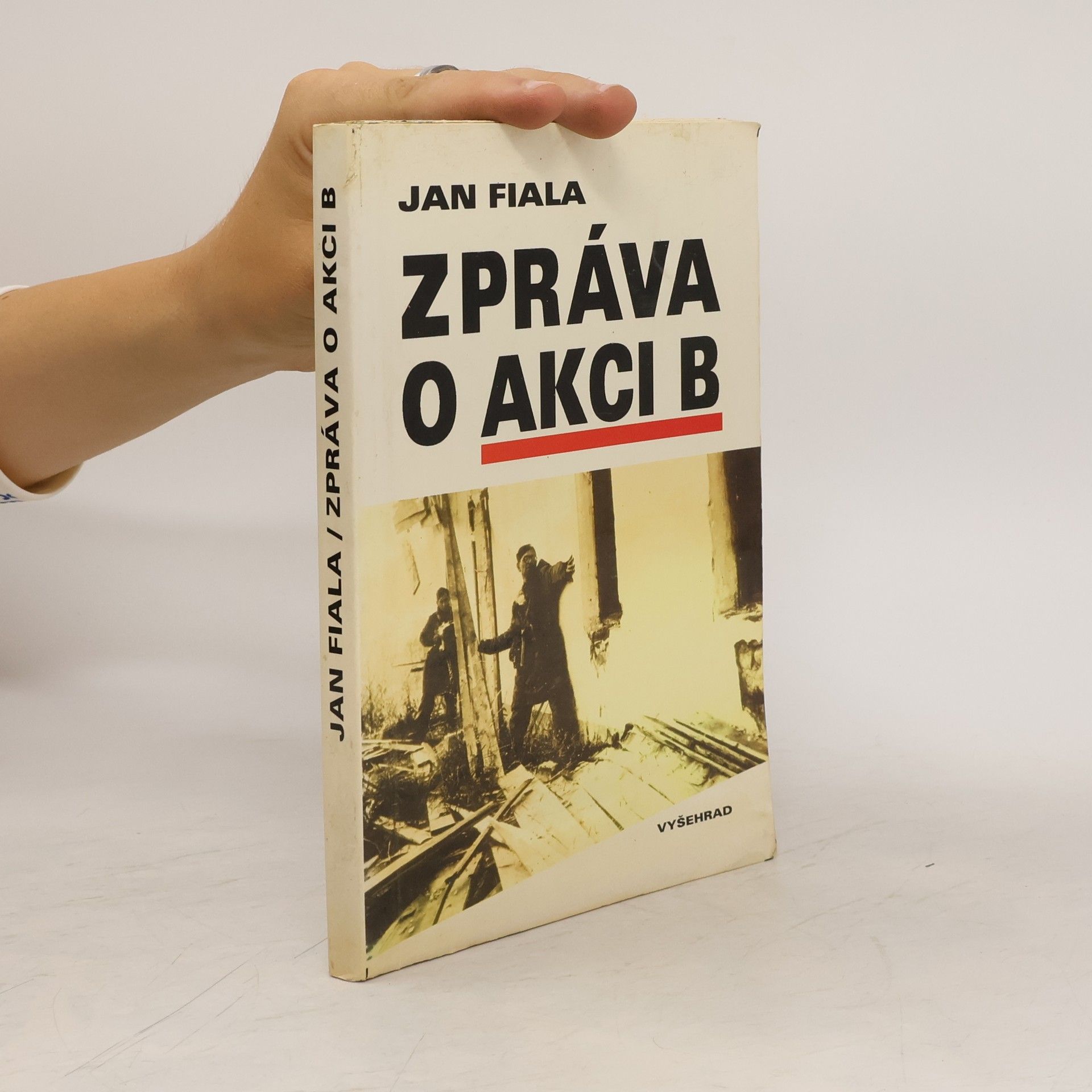 Jan Fiala Zpráva o akci B