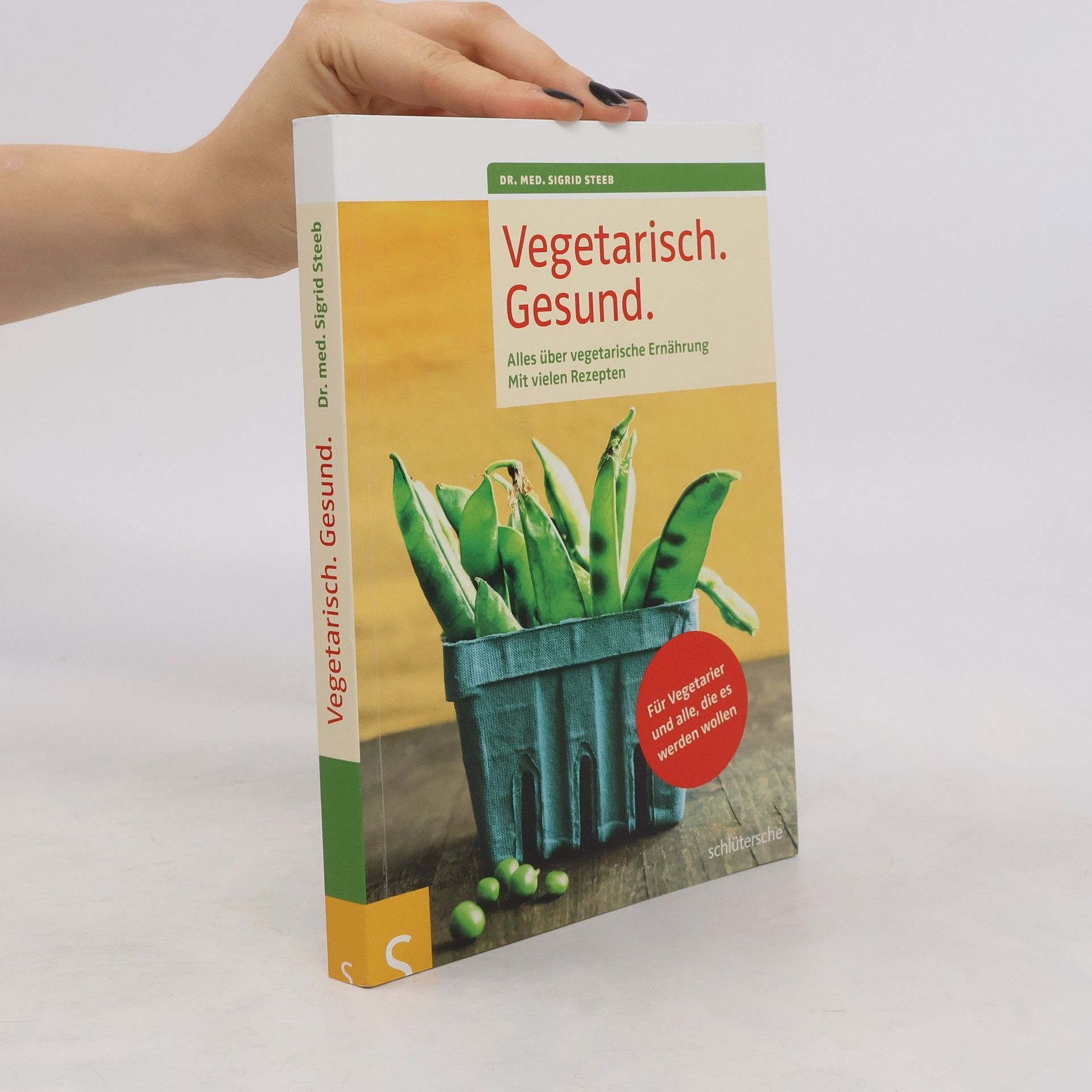 Sigrid Steeb Vegetarisch. Gesund.