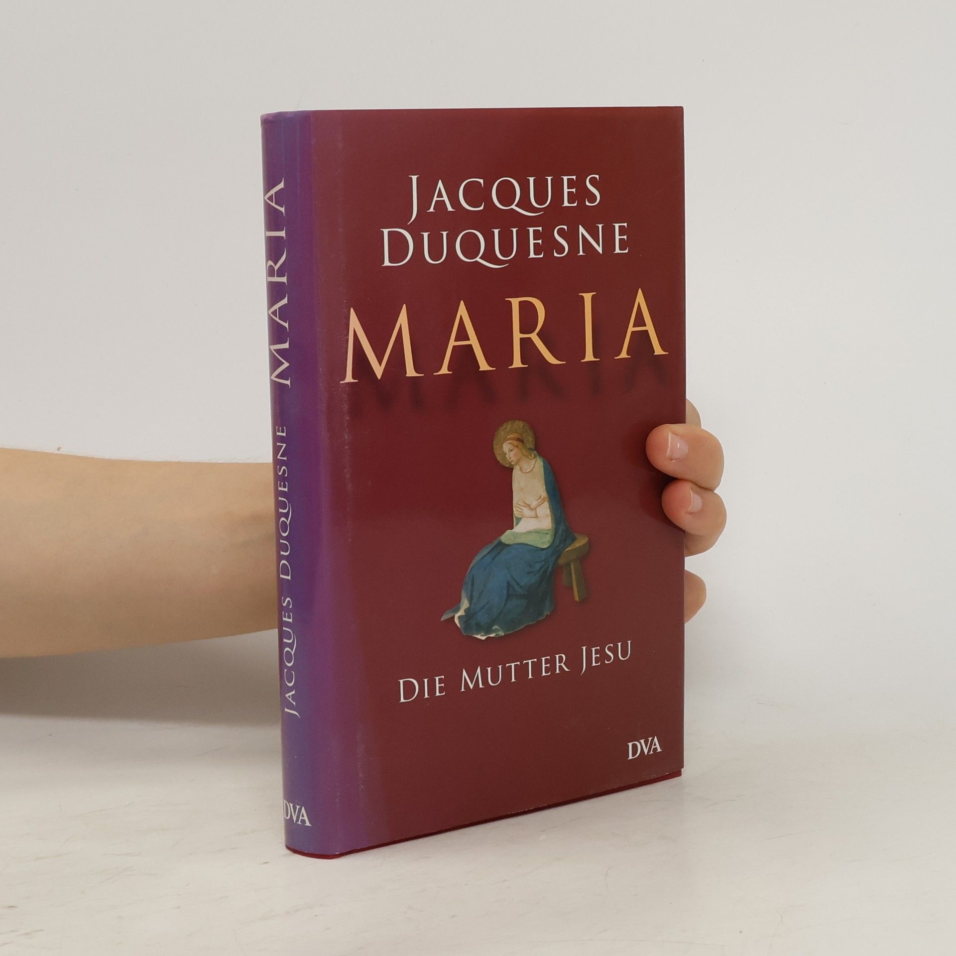 Jacques Duquesne Maria: Die Mutter Jesu