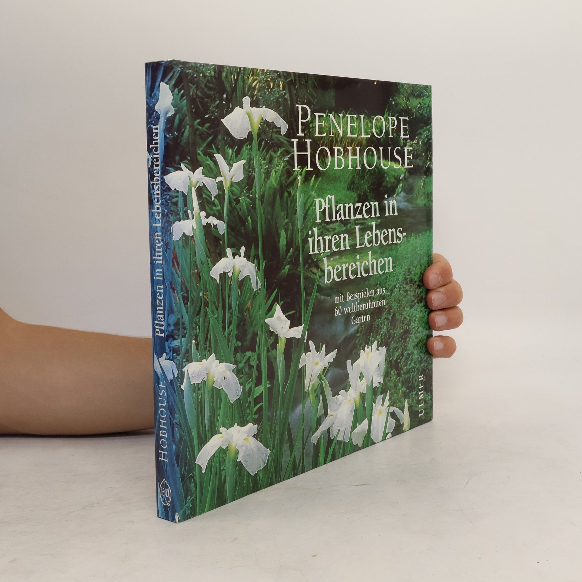 Penelope Hobhouse Pflanzen in ihren Lebensbereichen