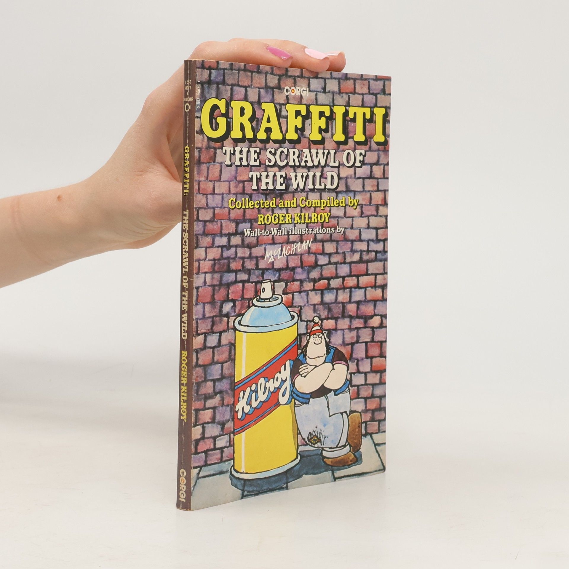 Collectif d'auteurs Graffiti The Scrawl of The Wild