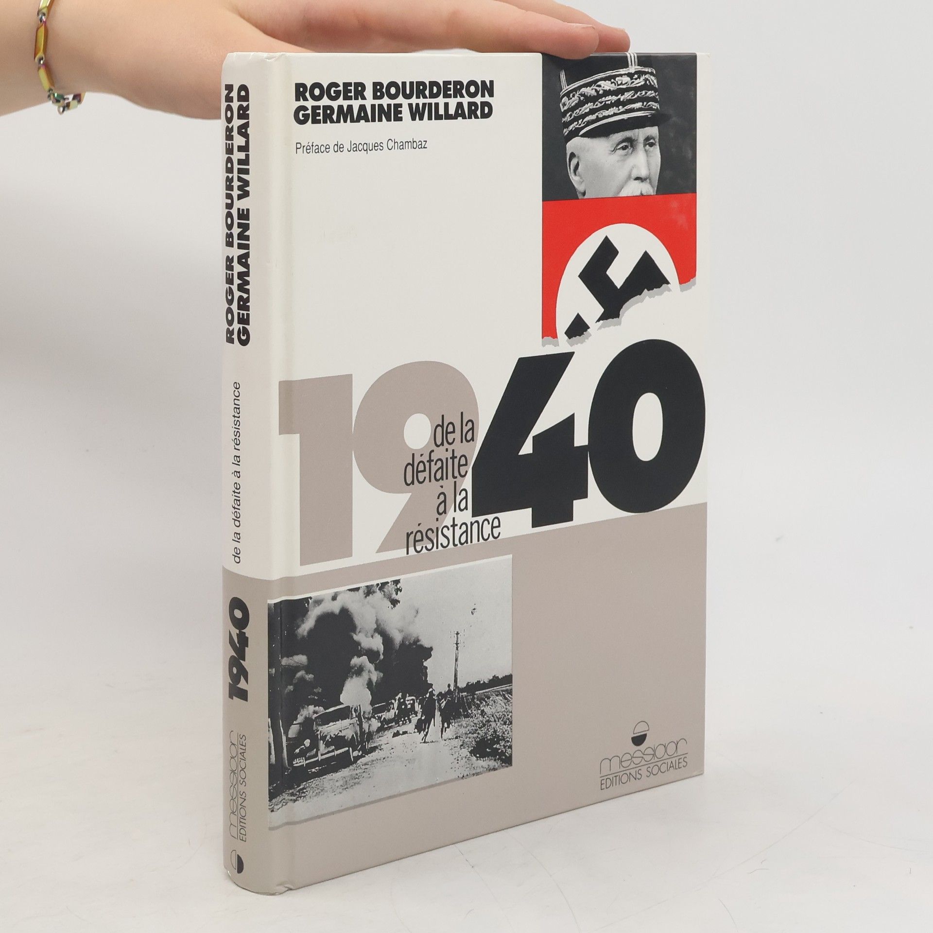 Roger Bourderon 1940-- de la défaite à la Résistance