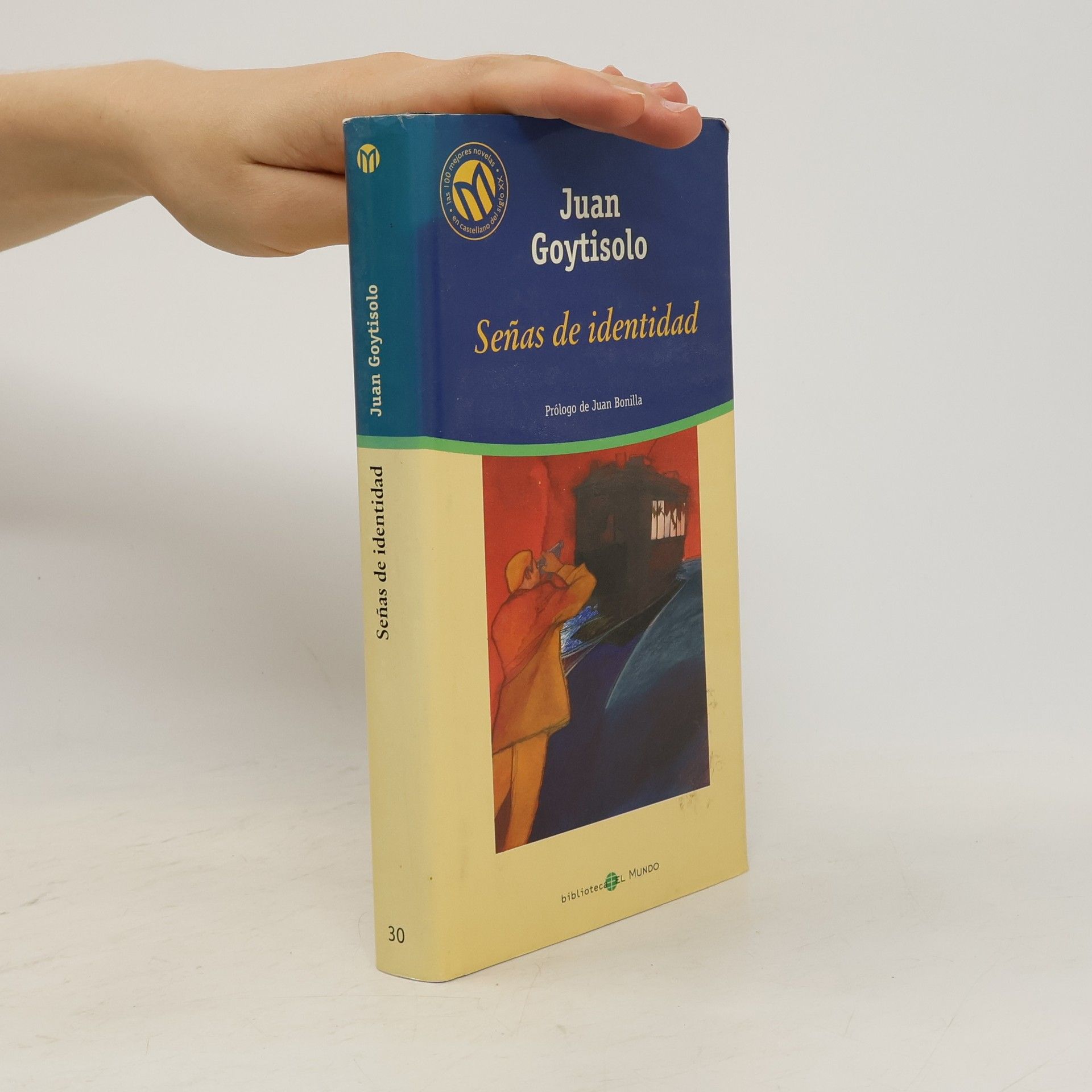 Juan Goytisolo Las 100 mejores novelas del siglo XX en castellano - 30: Señas de identidad