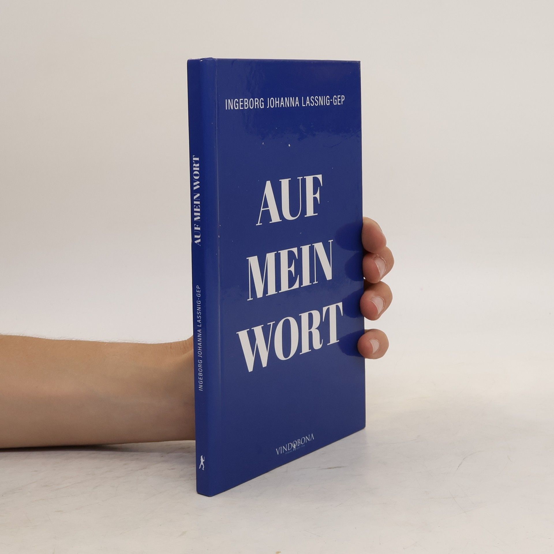 Ingeborg Johanna Lassnig-Gep Auf mein Wort