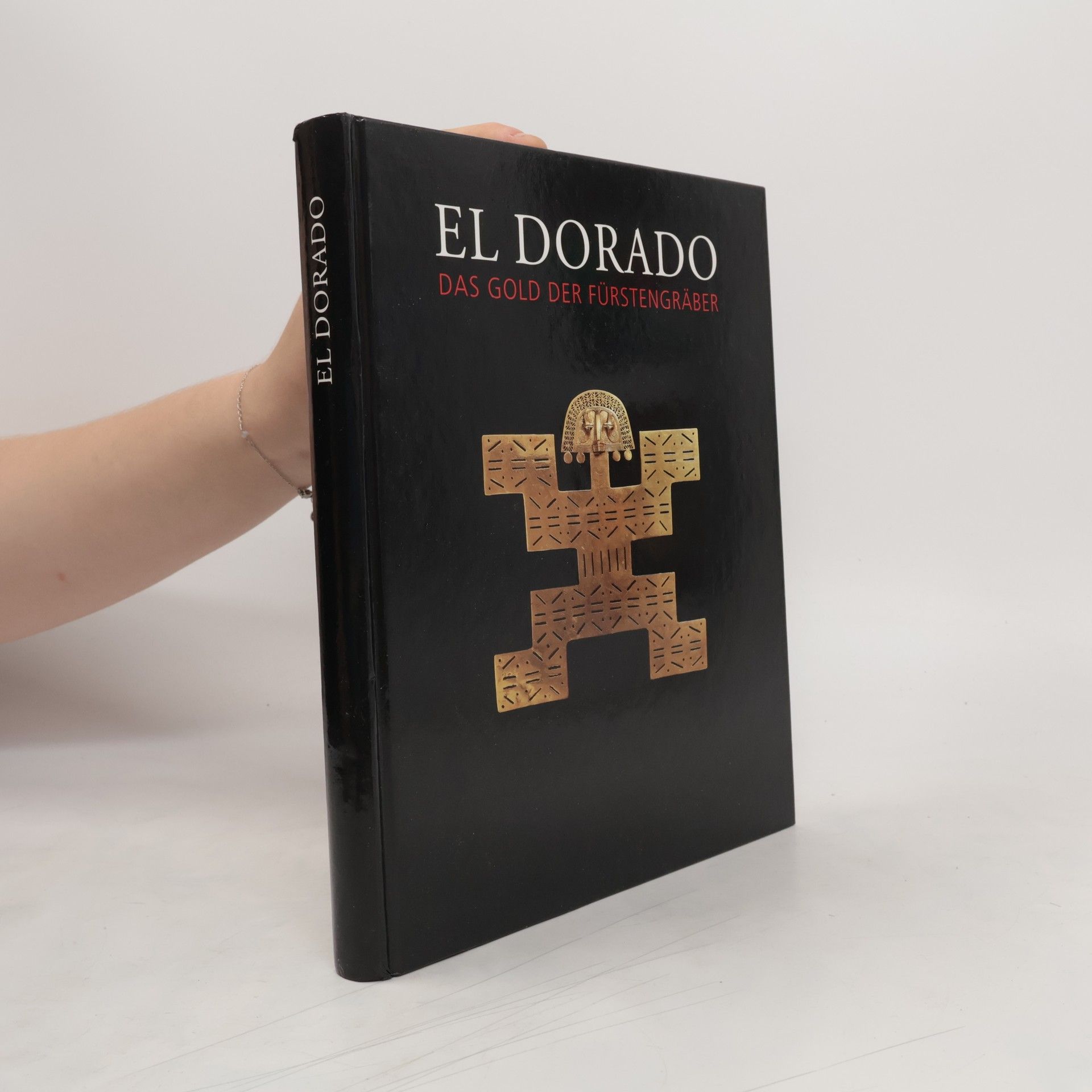 AA.VV. El Dorado : das Gold der Fürstengräber