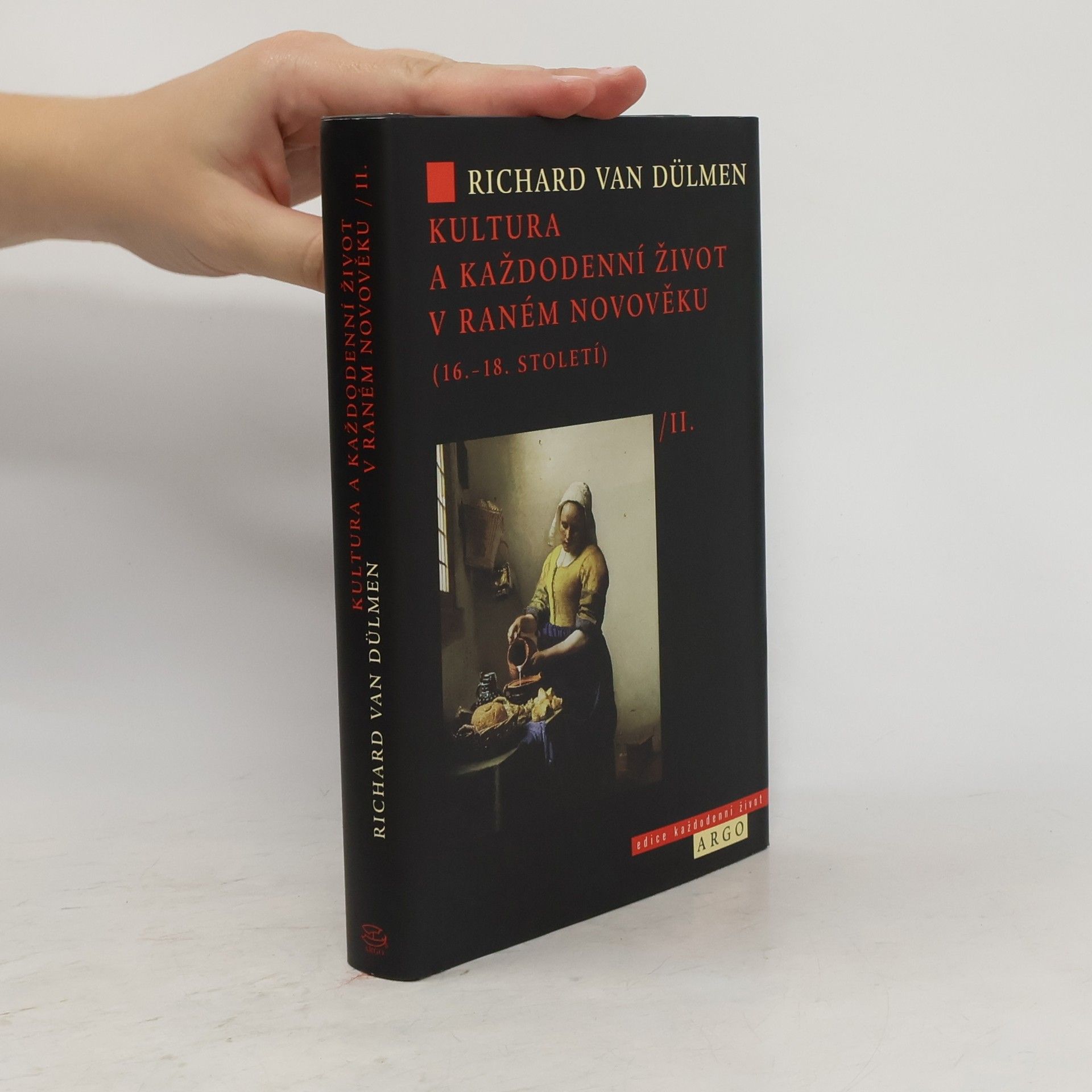 Richard van Dülmen Kultura a každodenní život v raném novověku, díl 2.