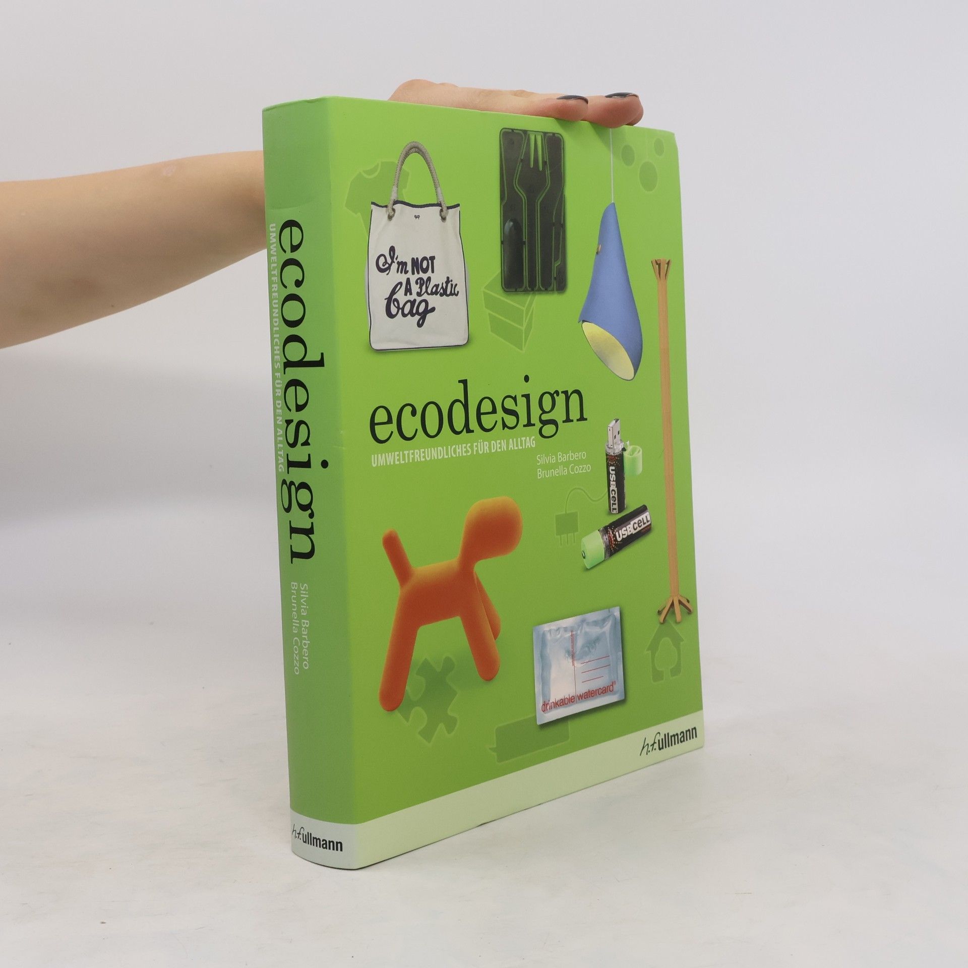Silvia Barbero Ecodesign : [Umweltfreundliches für den Alltag]