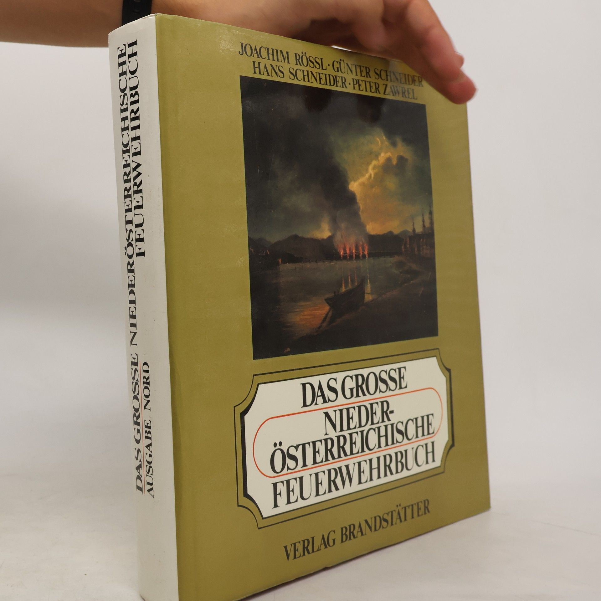 Joachim Rössl Das grosse niederösterreichische Feuerwehrbuch