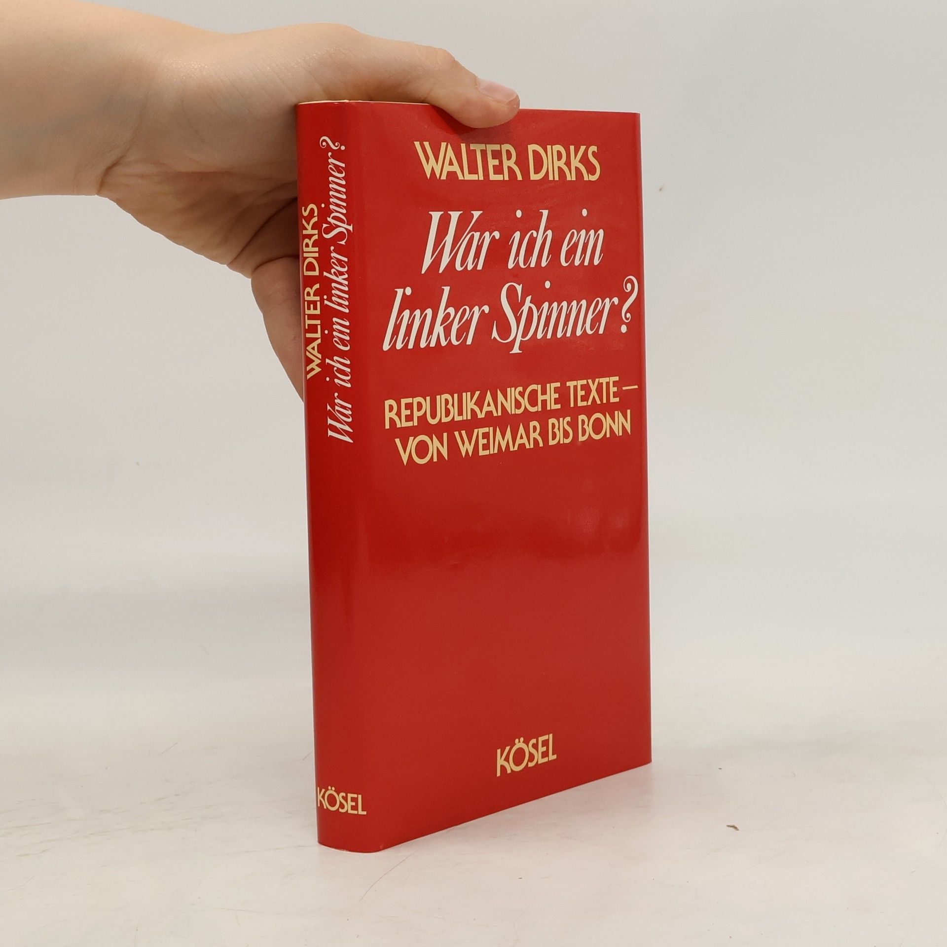 Walter Dirks War ich ein linker Spinner?