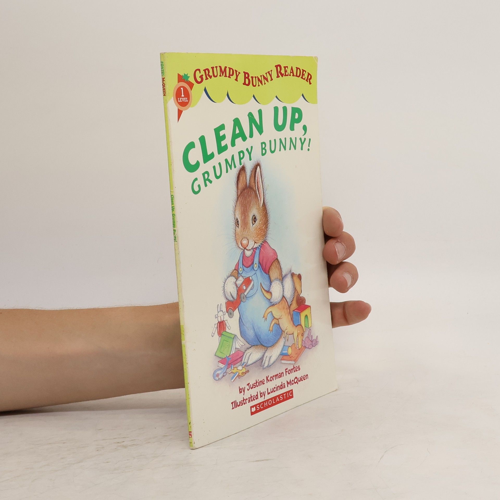 Justine Korman Fontes Grumpy Bunny Reader - 1: Clean Up, Grumpy Bunny!