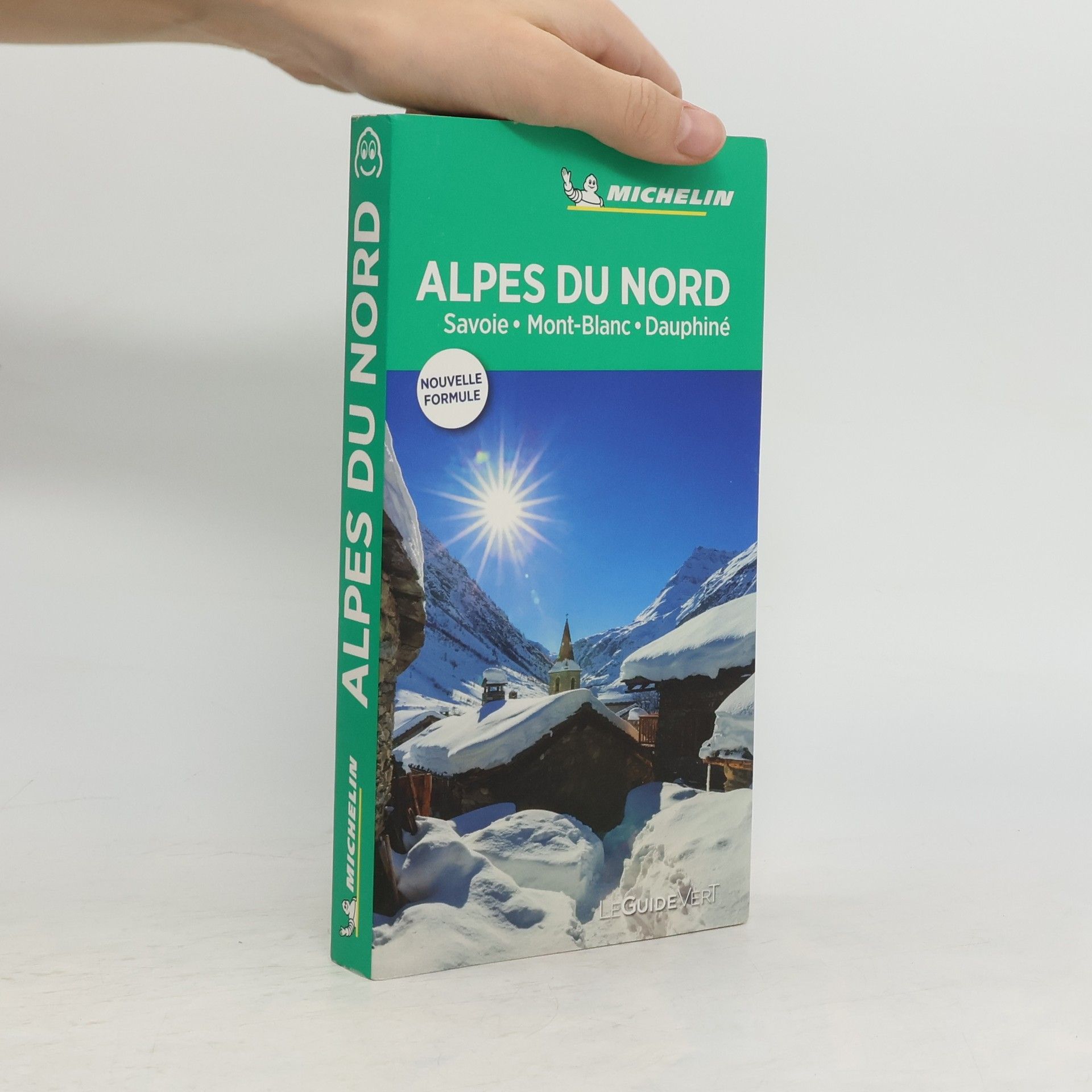 Collectif d'auteurs Michelin Le Guide Vert Alpes du Nord