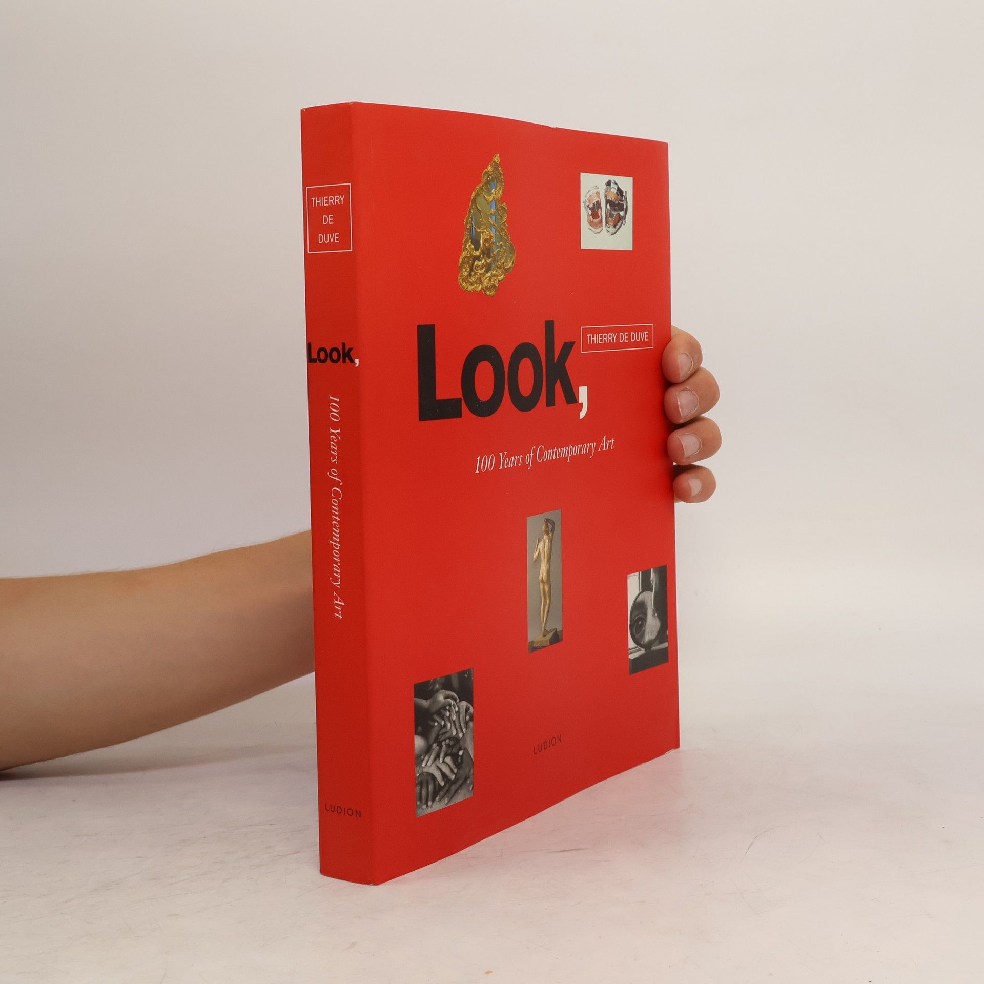 Thierry de Duve Look, 100 Years of Contemporary Art