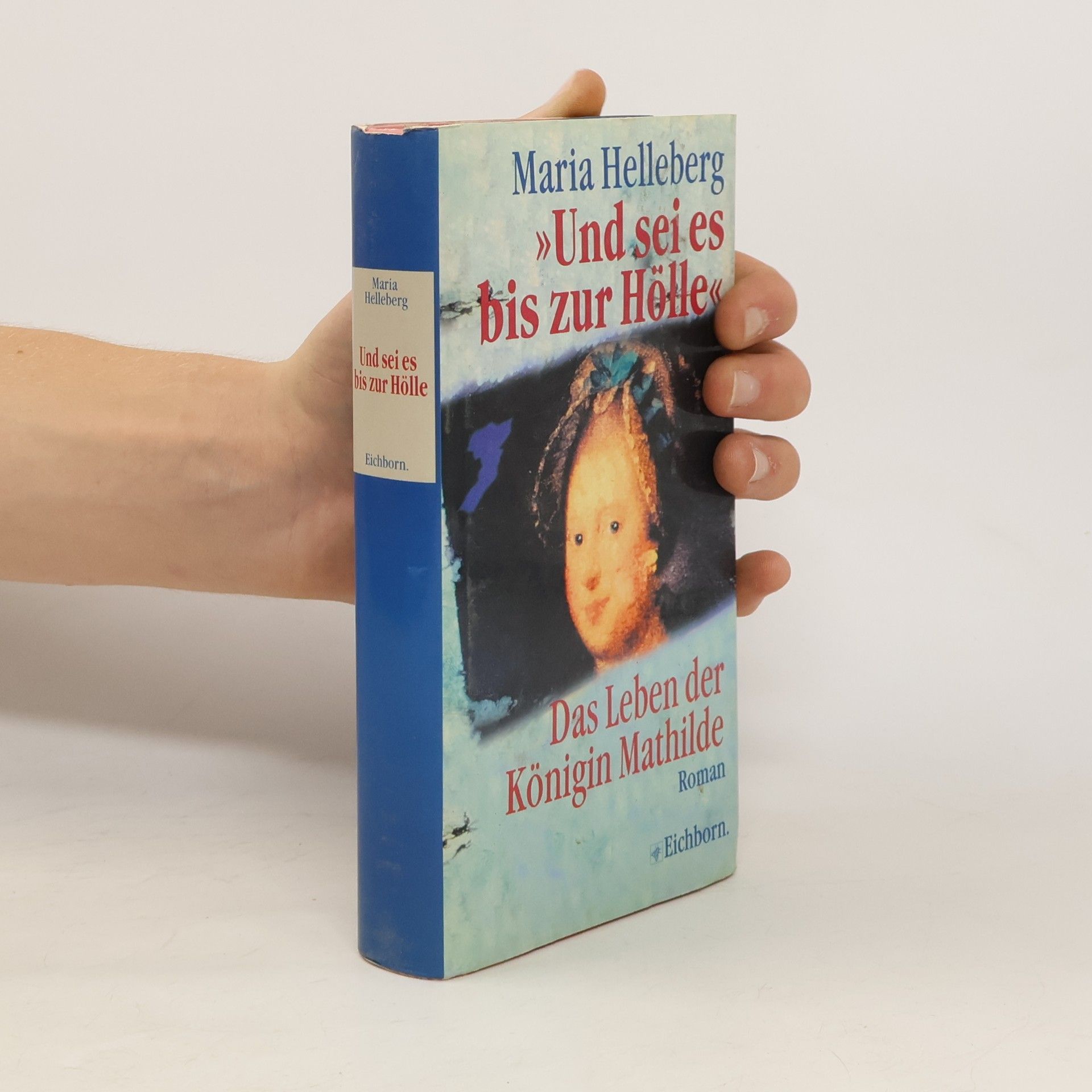 Maria Helleberg "Und sei es bis zur Hölle"