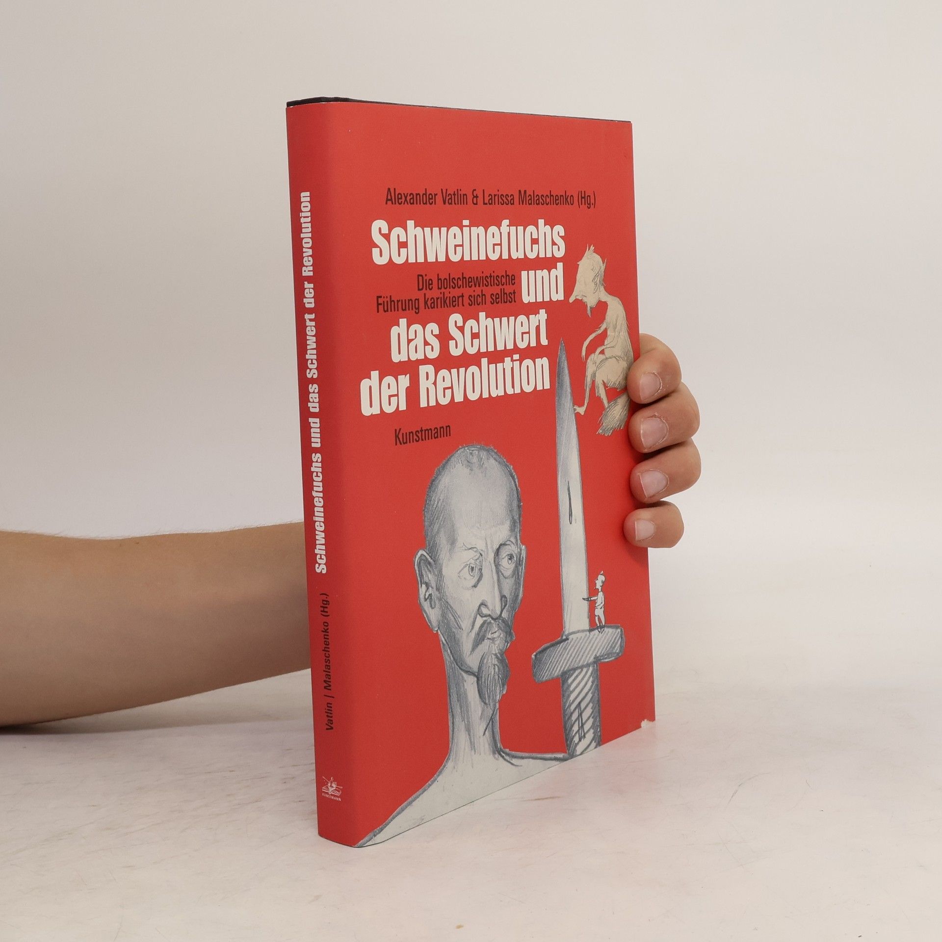 Alexander Jurjewitsch Watlin Schweinefuchs und das Schwert der Revolution