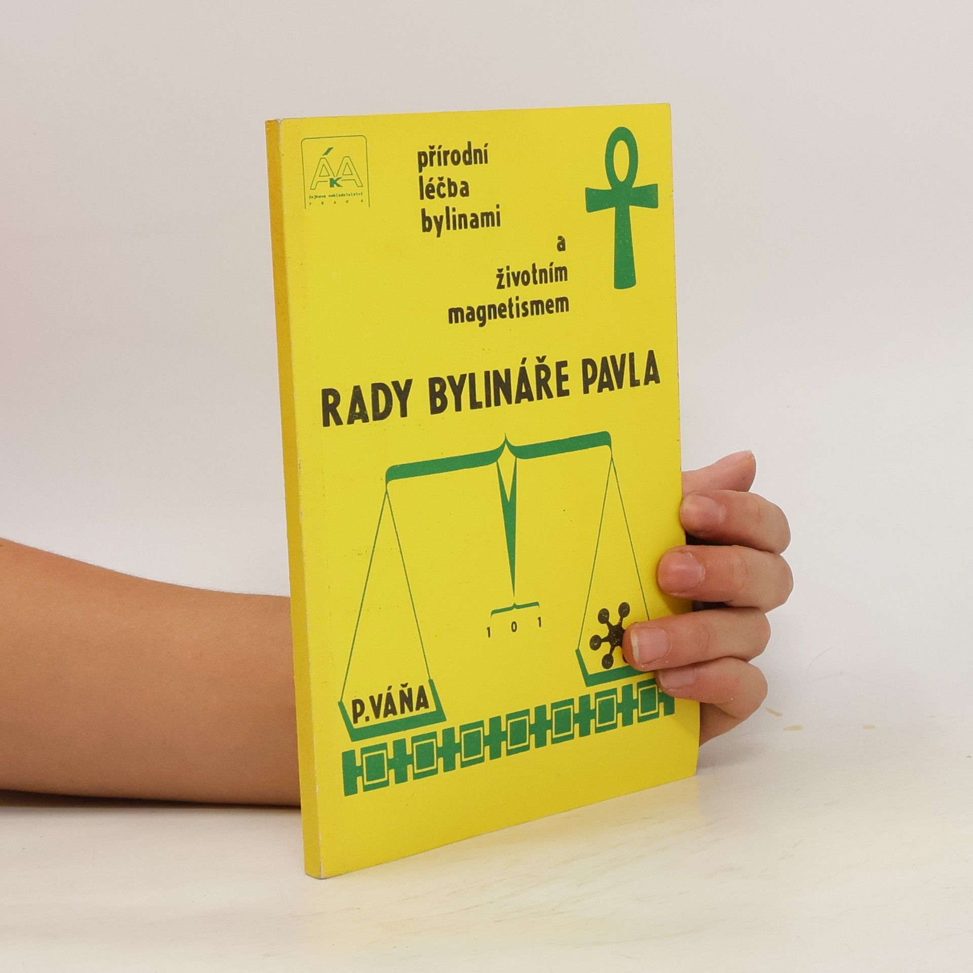 Pavel Váňa Rady bylináře Pavla