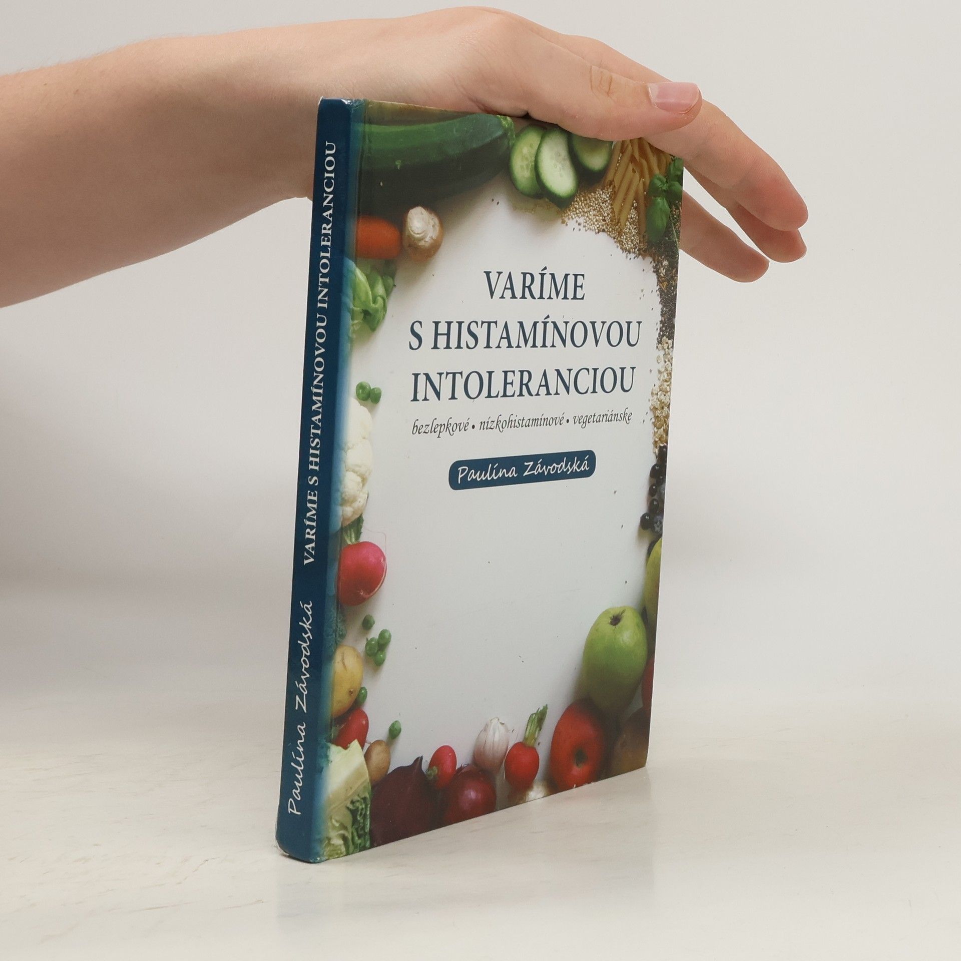 Paulína Závodská Varíme s histamínovou intoleranciou