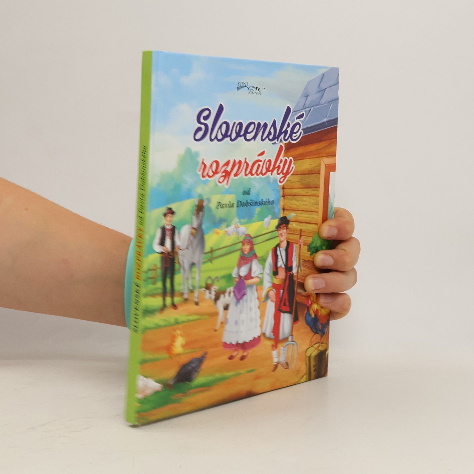 Autorenkollektiv Slovenské rozprávky od Pavla Dobšinského