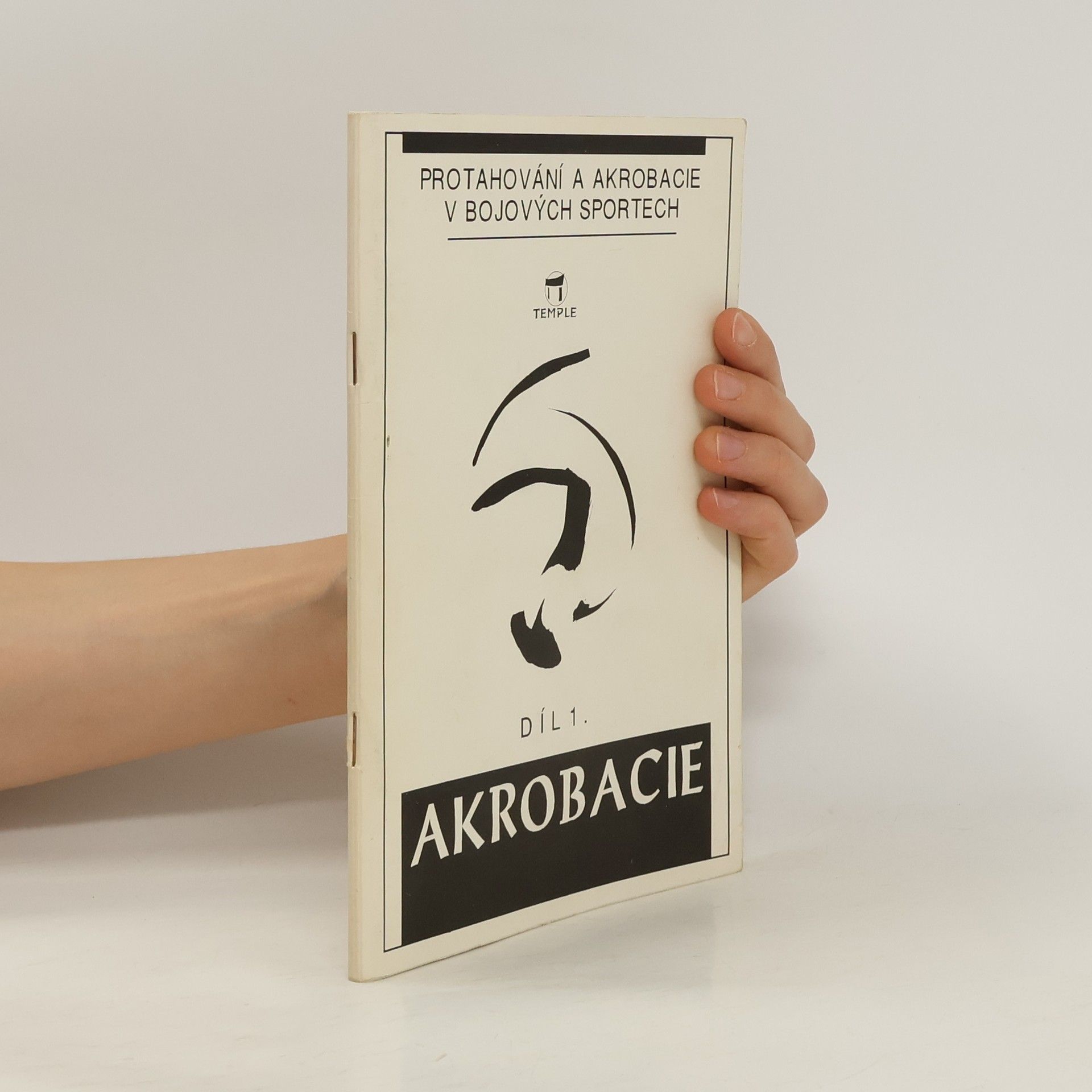 Petr Hedbávný Protahování a akrobacie v bojových sportech. Díl 1.